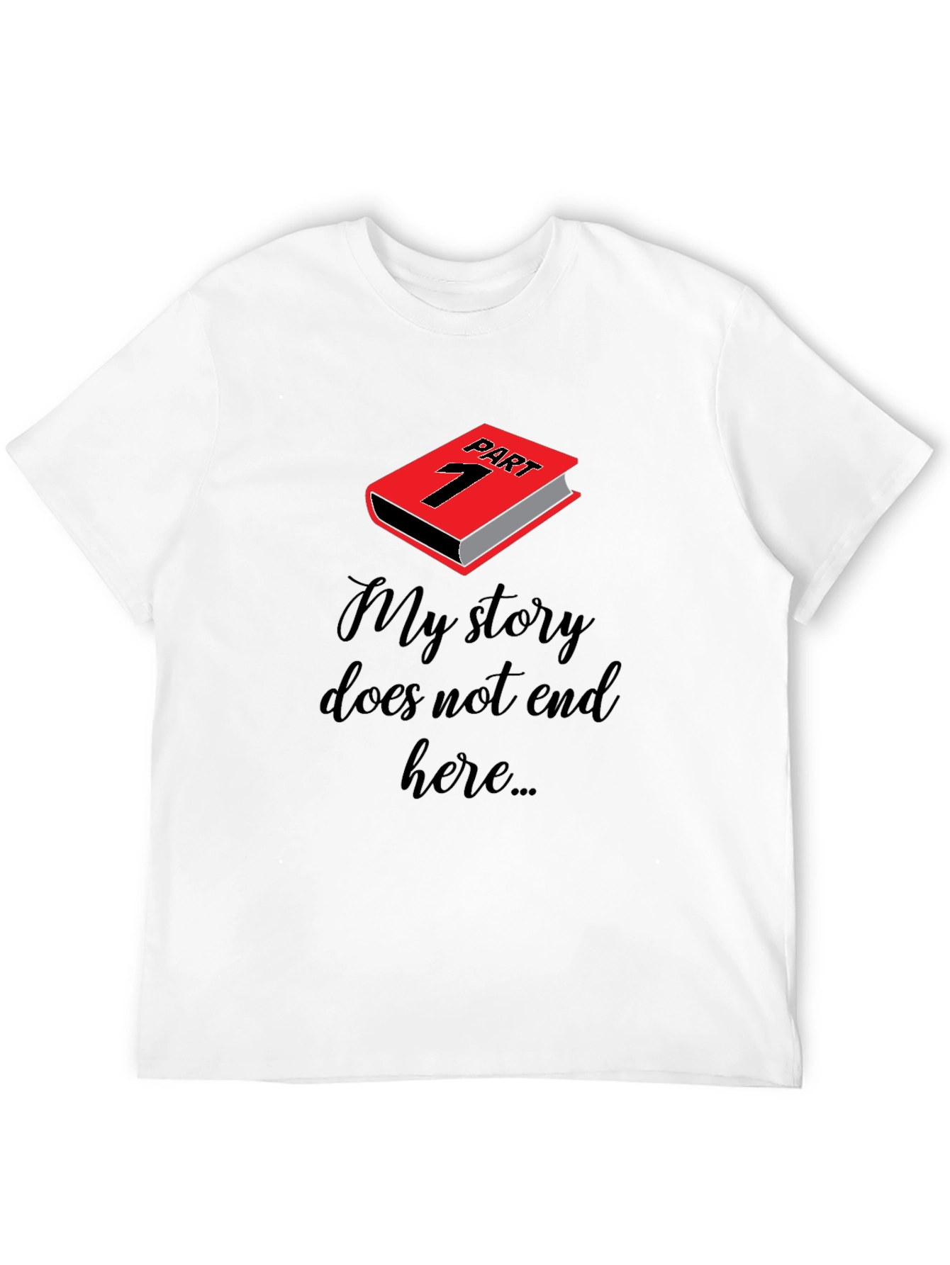 My Story Part 1 Graphic T-Shirt