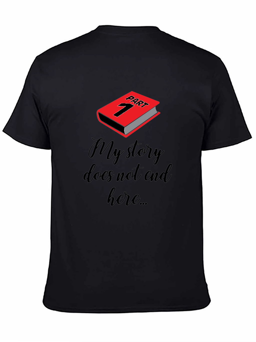 My Story Part 1 Graphic T-Shirt