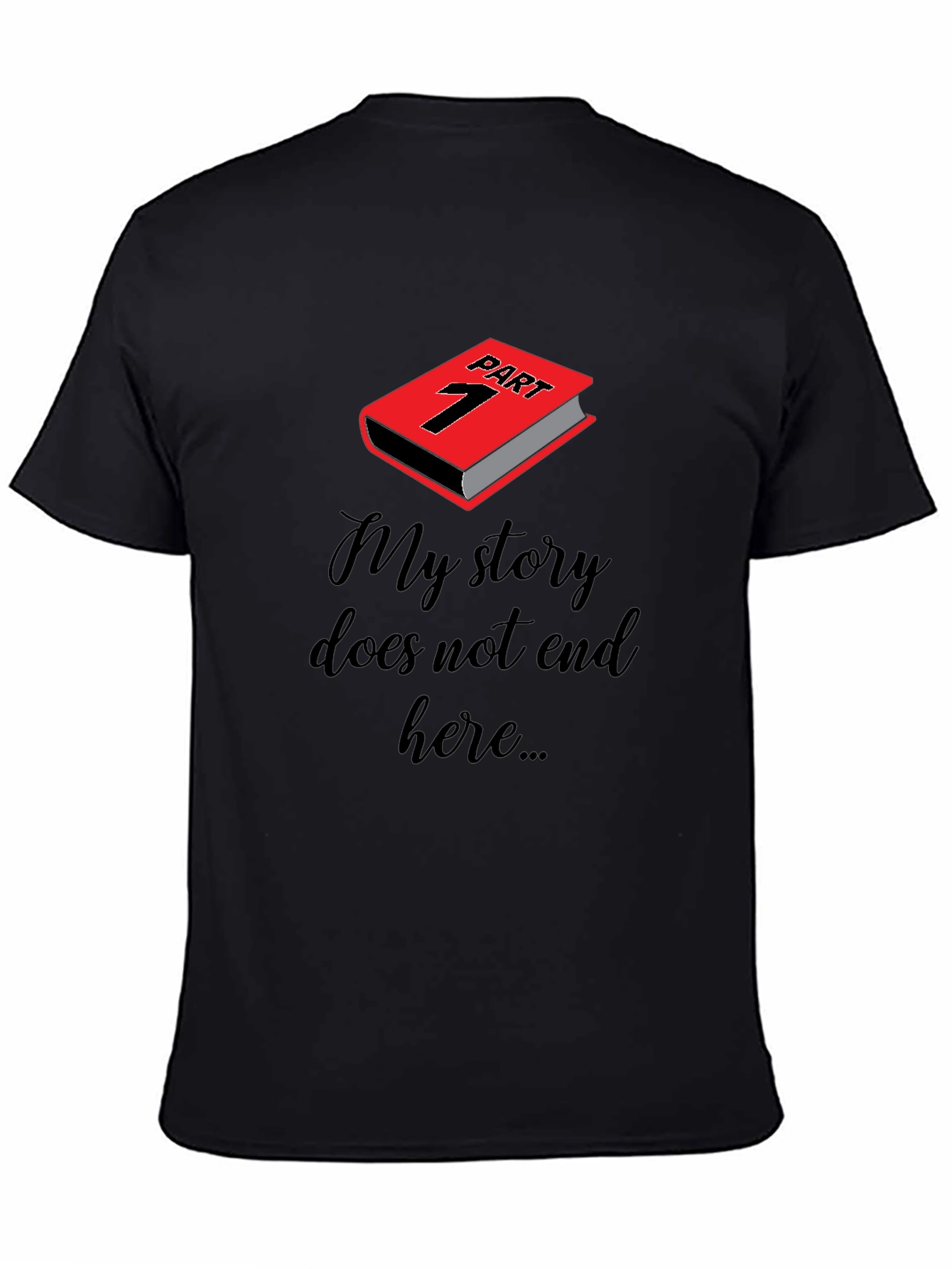 My Story Part 1 Graphic T-Shirt
