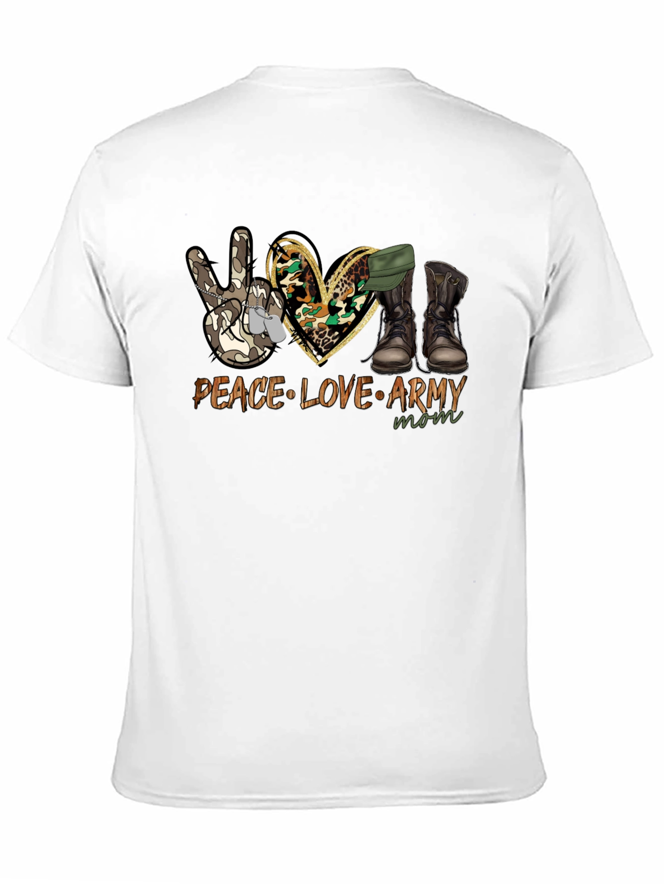 Peace Love Army Mom T-Shirt