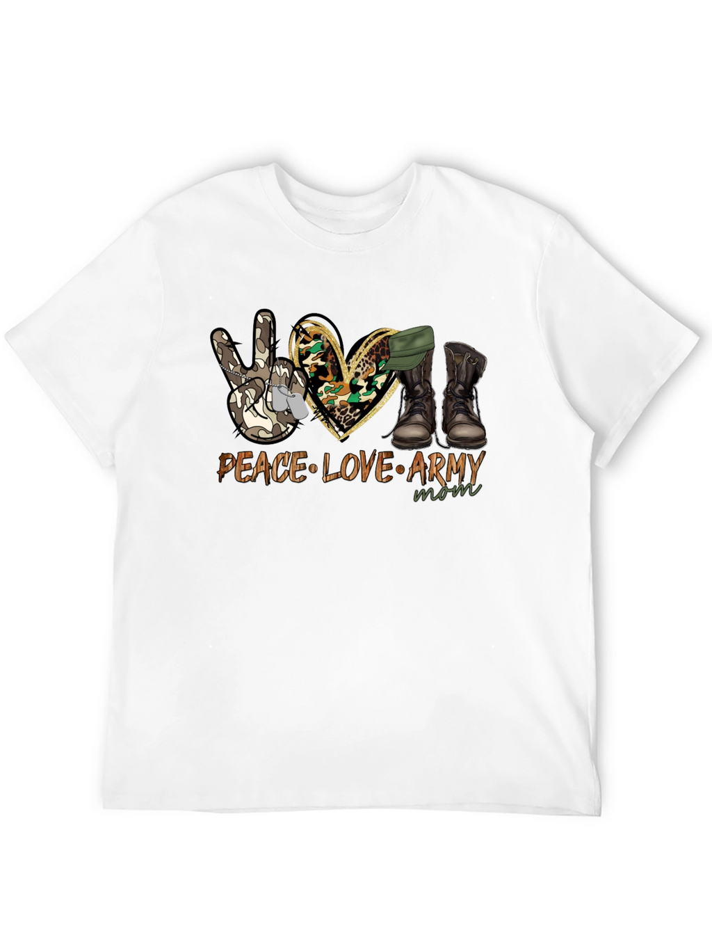 Peace Love Army Mom T-Shirt