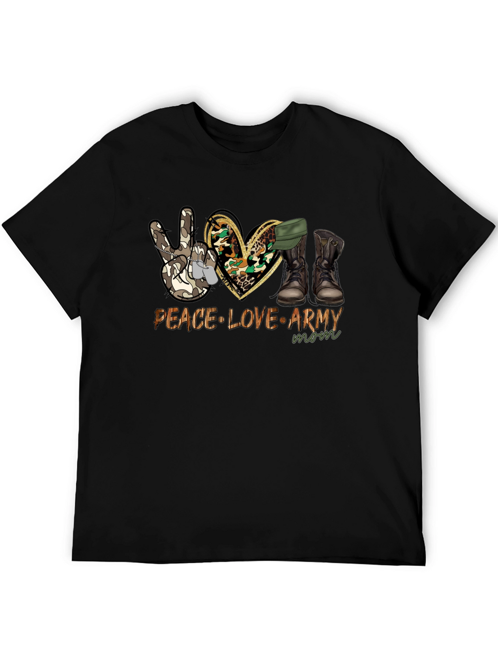 Peace Love Army Mom T-Shirt