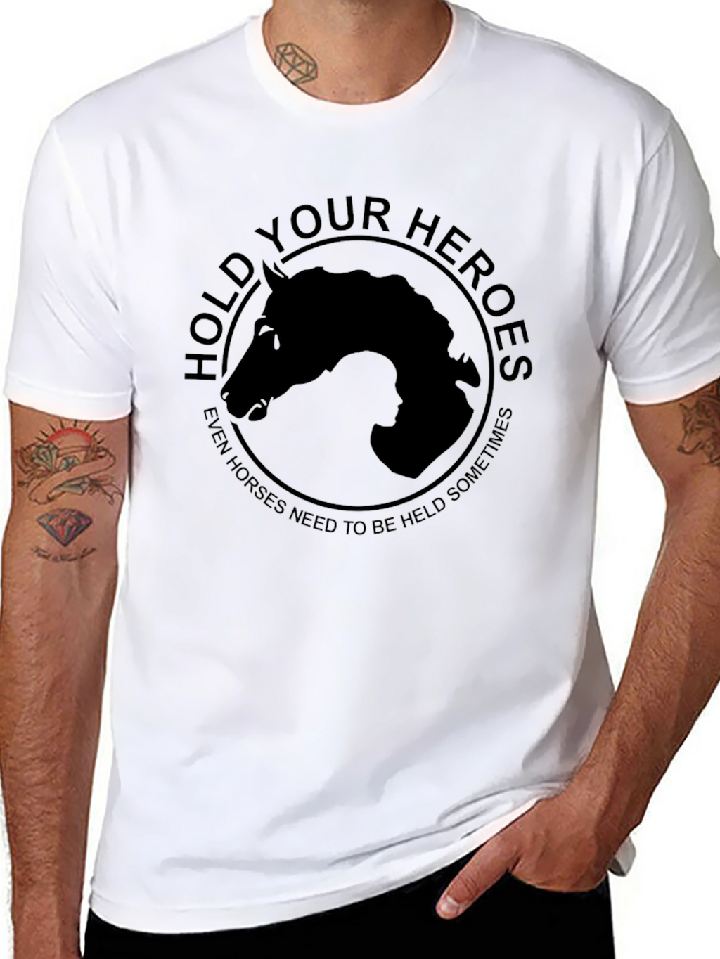 Hold Your Heroes T-Shirt - Horse Lovers Apparel