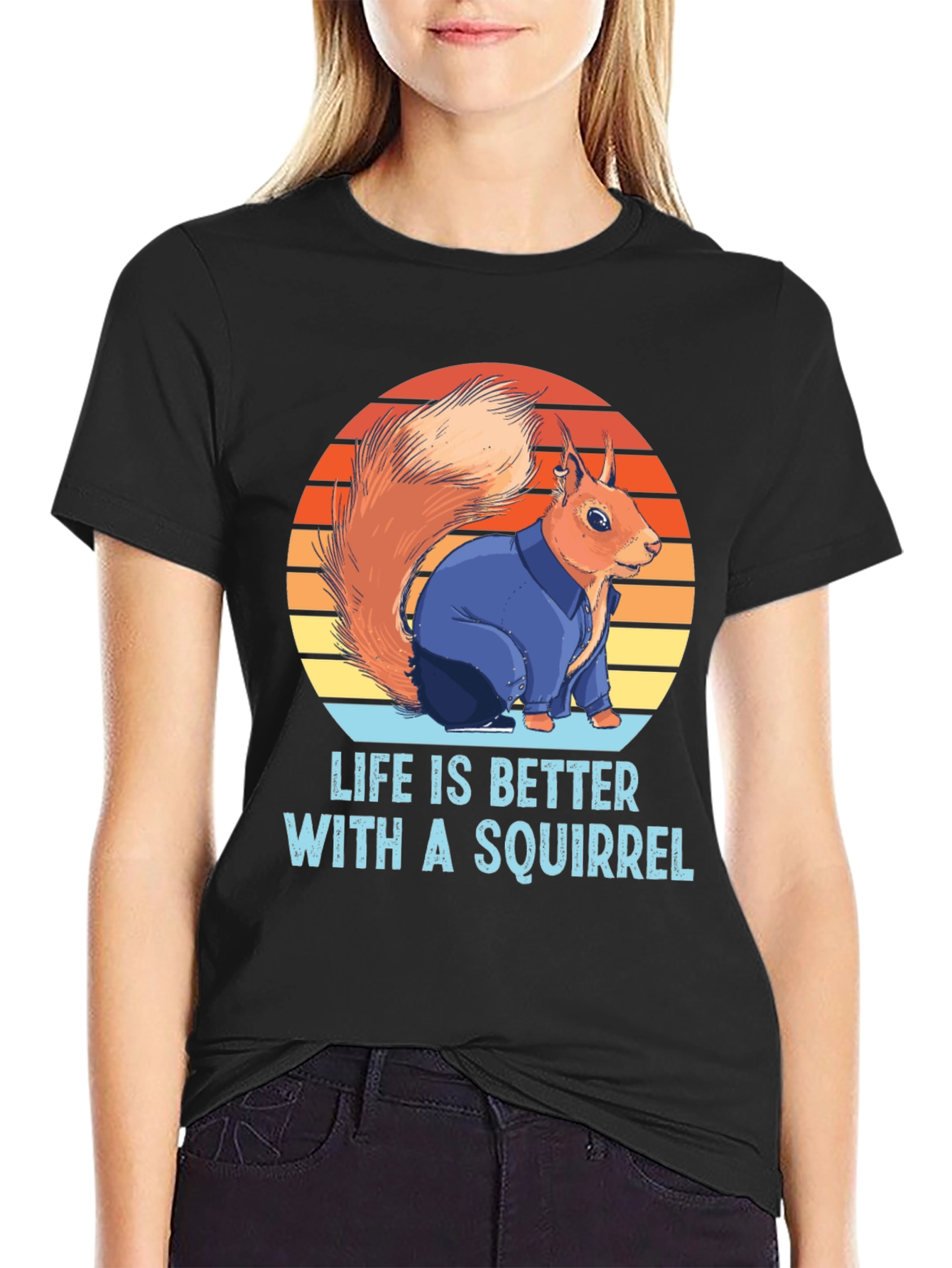 Squirrel Lover T-Shirt - Life is Better With A Squirrel