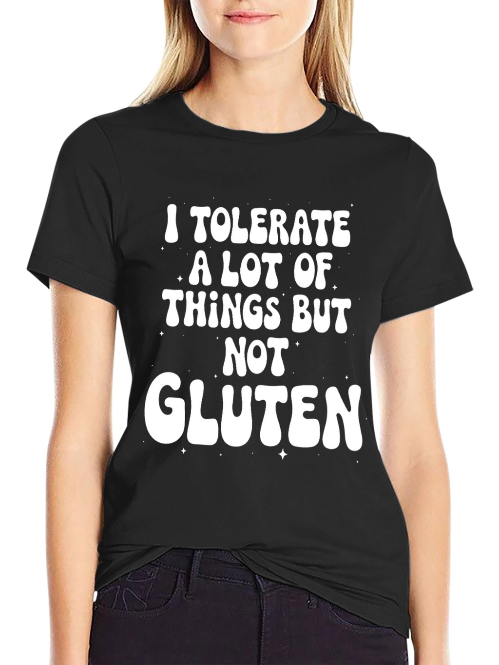 I Tolerate A Lot But Not Gluten T-Shirt