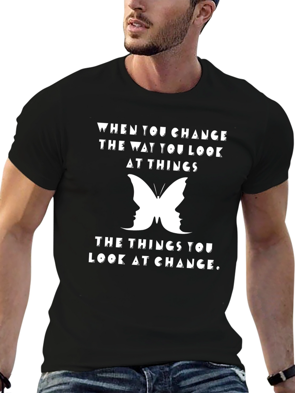Inspirational Change T-Shirt: Look at Things Differently