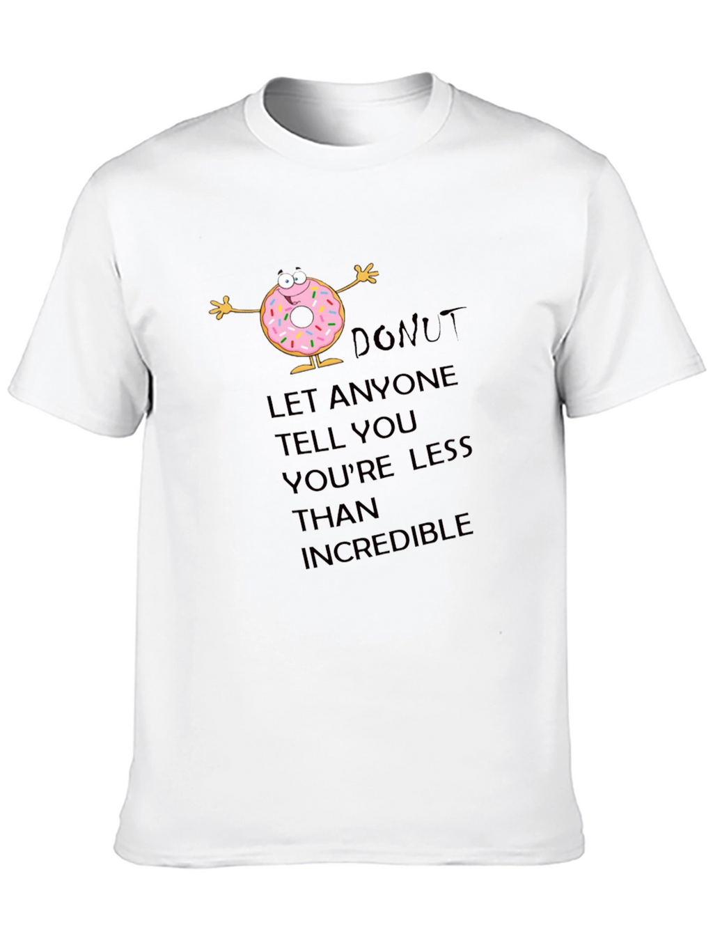 Inspirational Donut Graphic T-Shirt