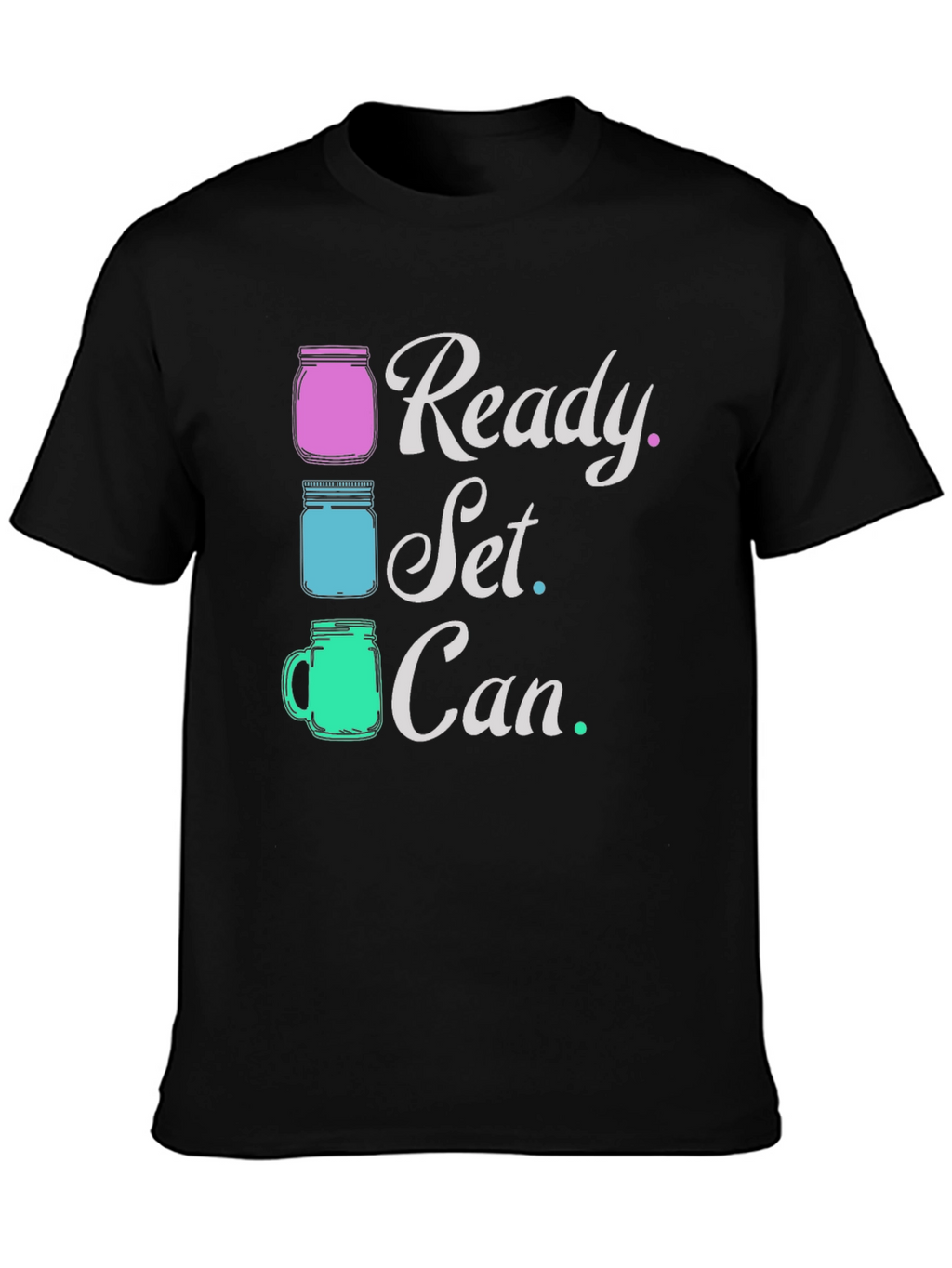 Ready Set Can T-Shirt Black Graphic Tee