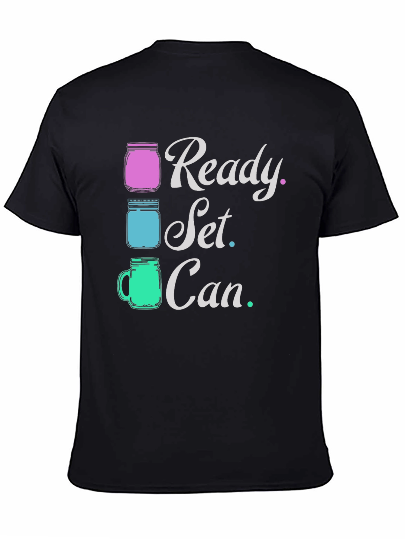Ready Set Can T-Shirt Black Graphic Tee
