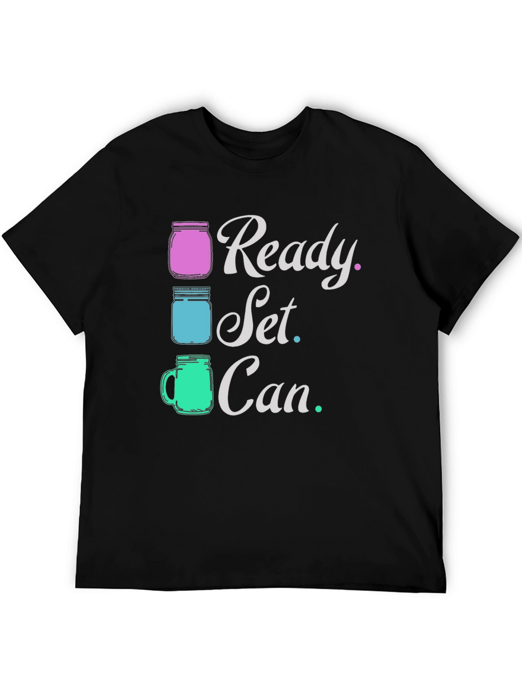 Ready Set Can T-Shirt Black Graphic Tee