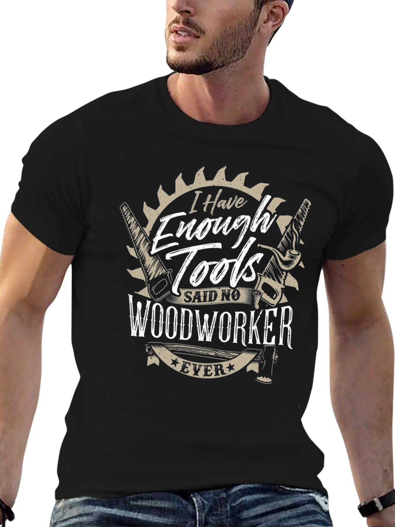 Funny Woodworker T-Shirt - Enough Tools