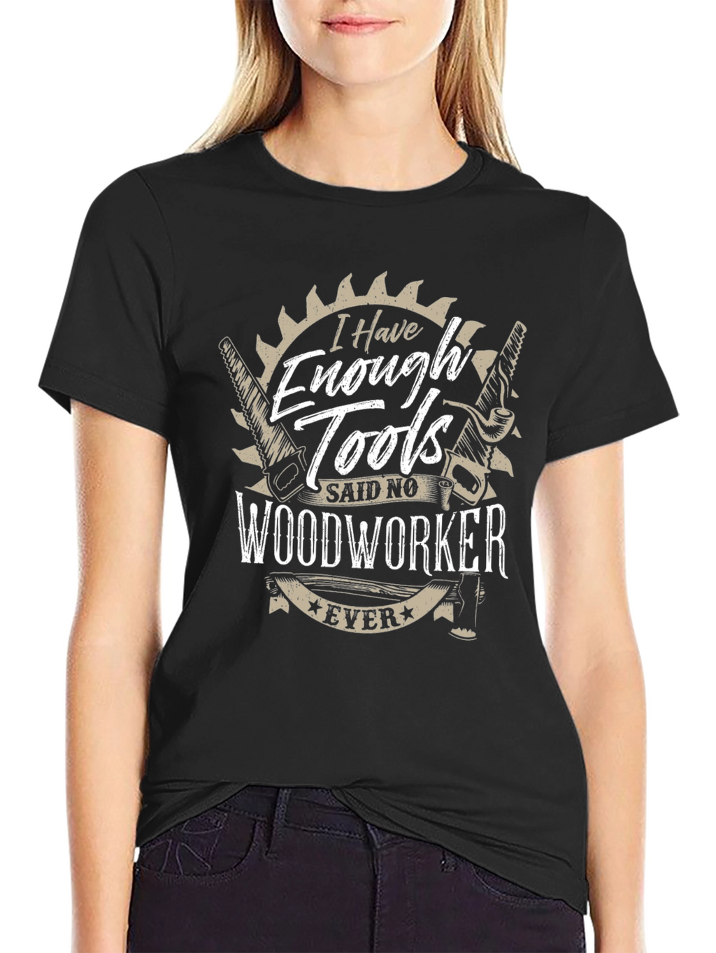 Funny Woodworker T-Shirt - Enough Tools