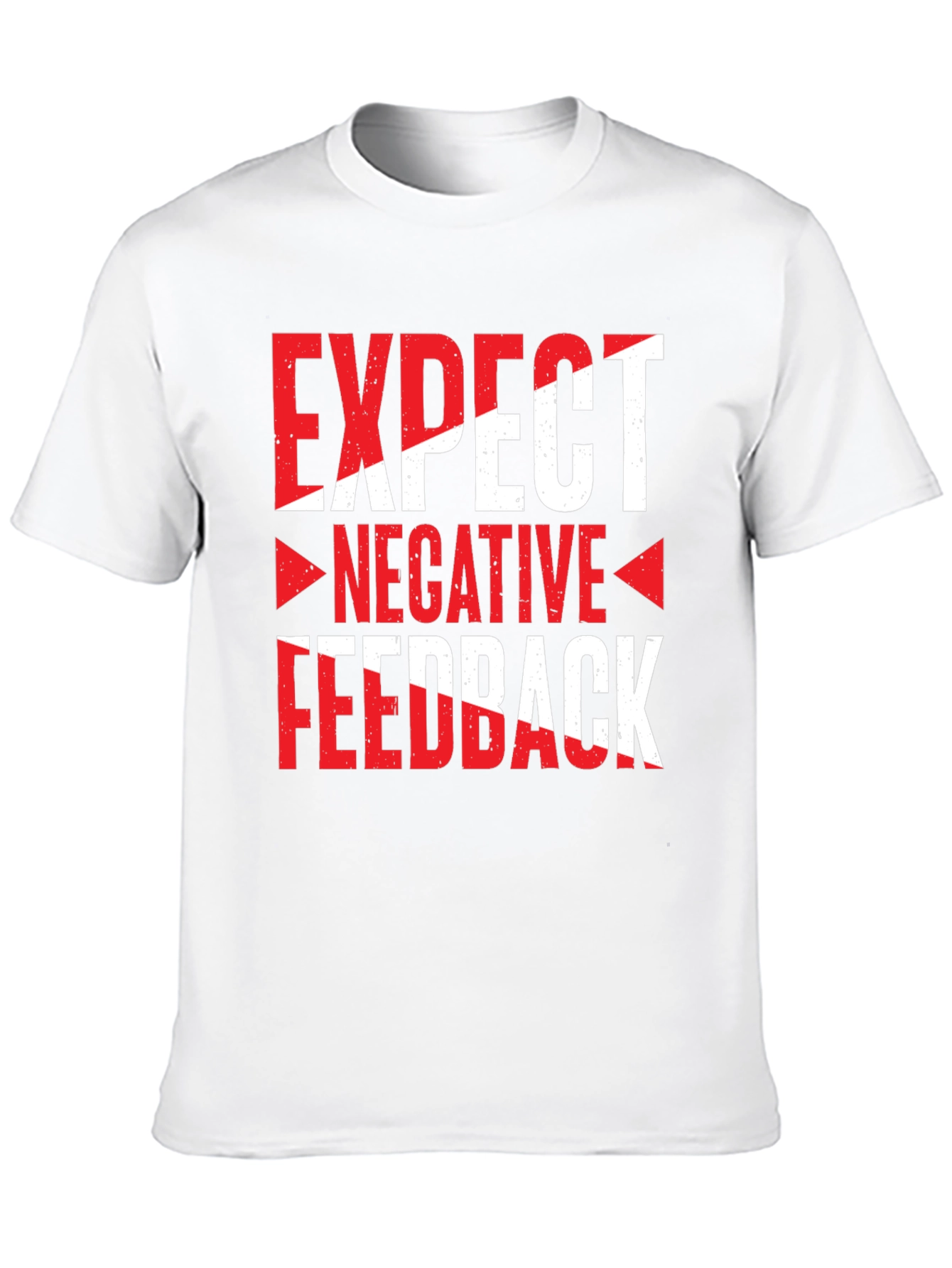 Expect Negative Feedback Graphic Tee