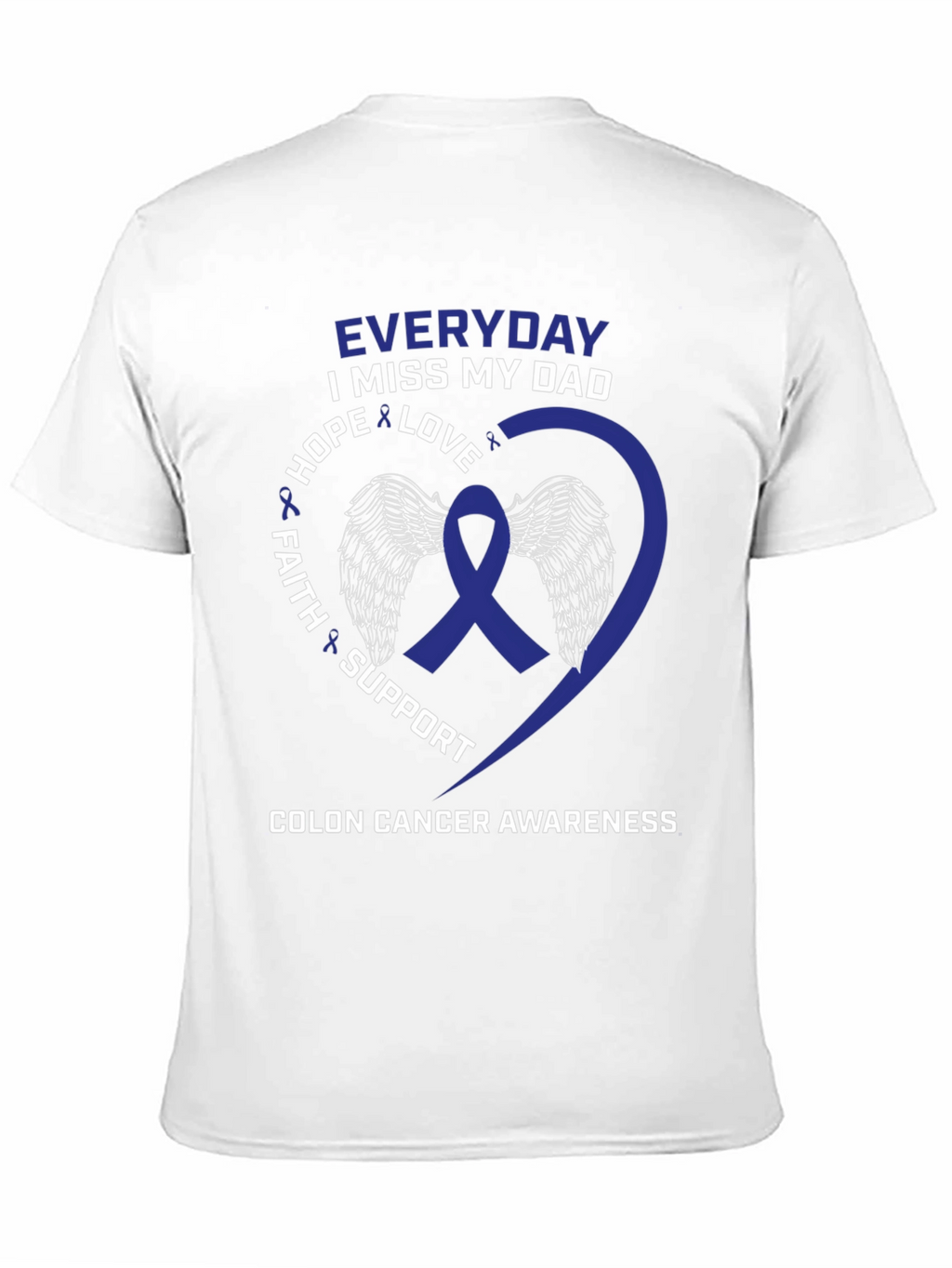 Colon Cancer Awareness T-Shirt - Miss My Dad
