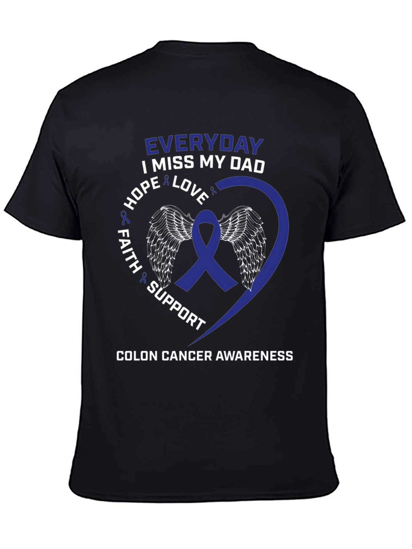 Colon Cancer Awareness T-Shirt - Miss My Dad