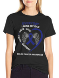Colon Cancer Awareness T-Shirt - Miss My Dad