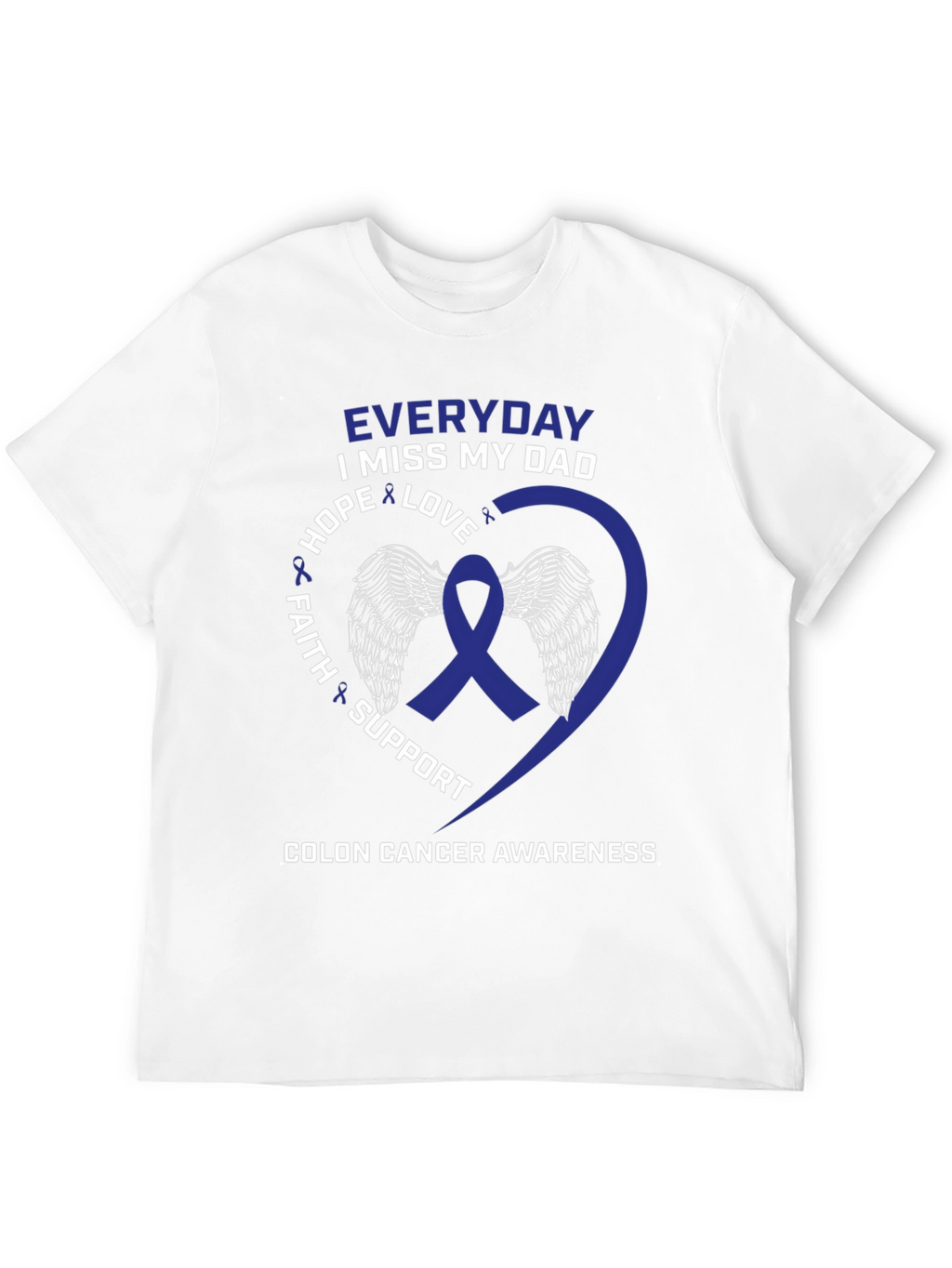 Colon Cancer Awareness T-Shirt - Miss My Dad