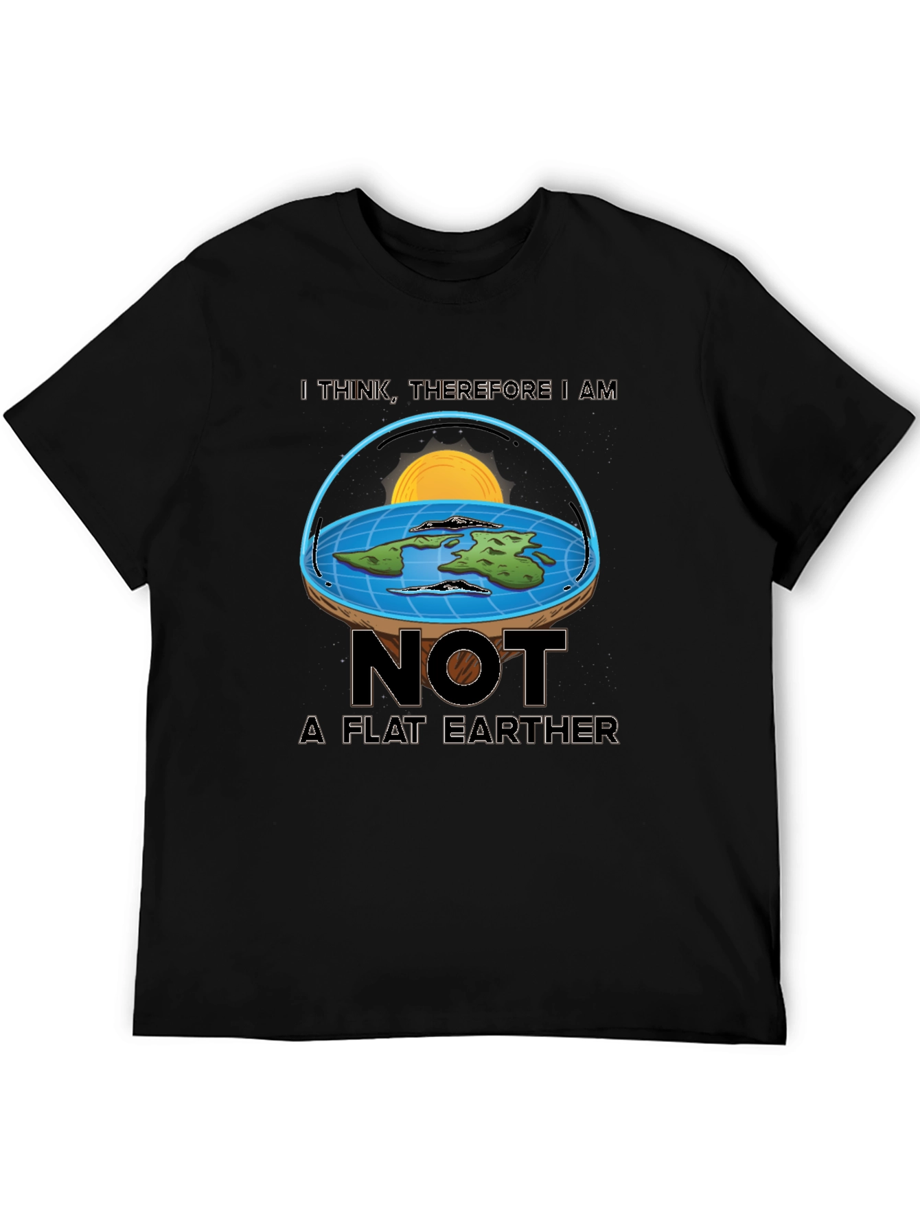 Not A Flat Earther T-Shirt