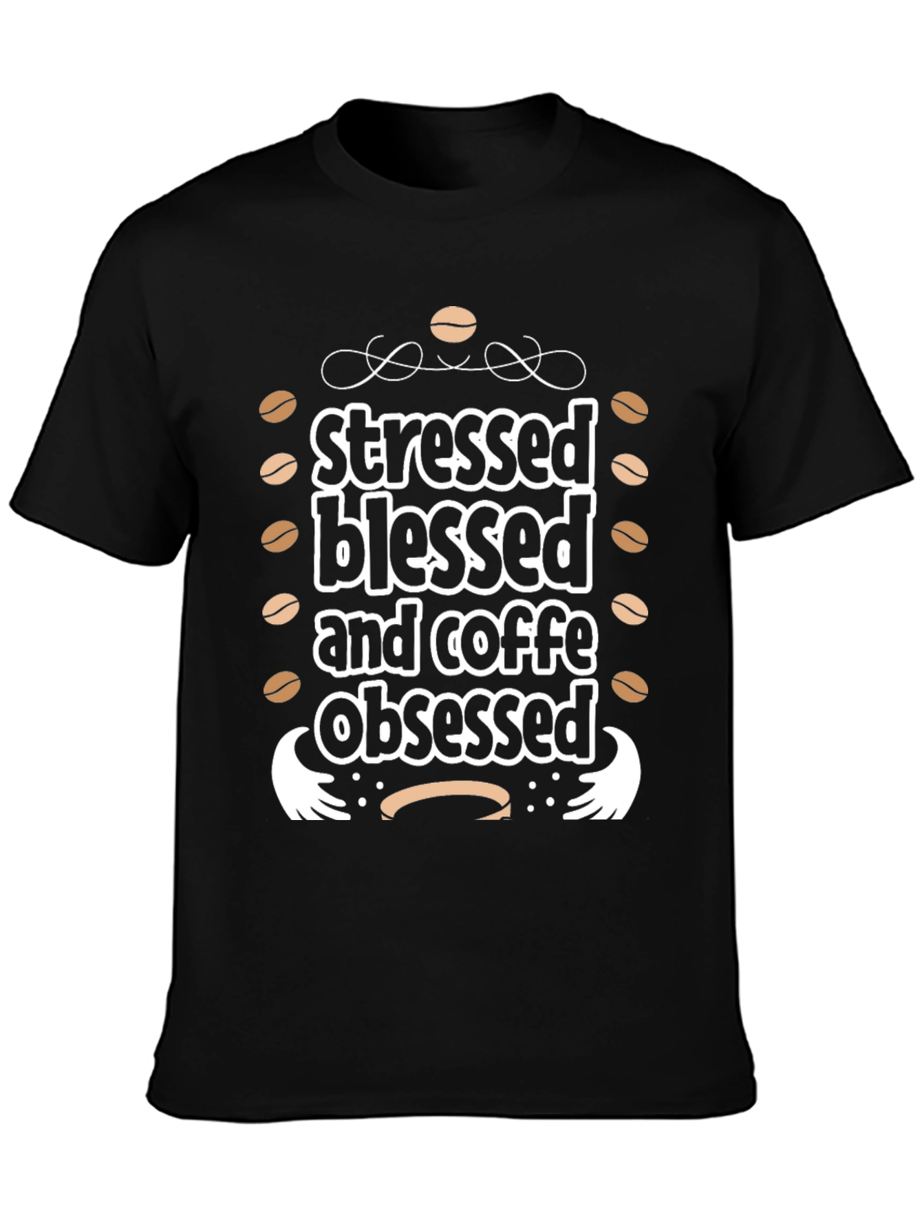 Stressed Blessed & Coffee Obsessed T-Shirt