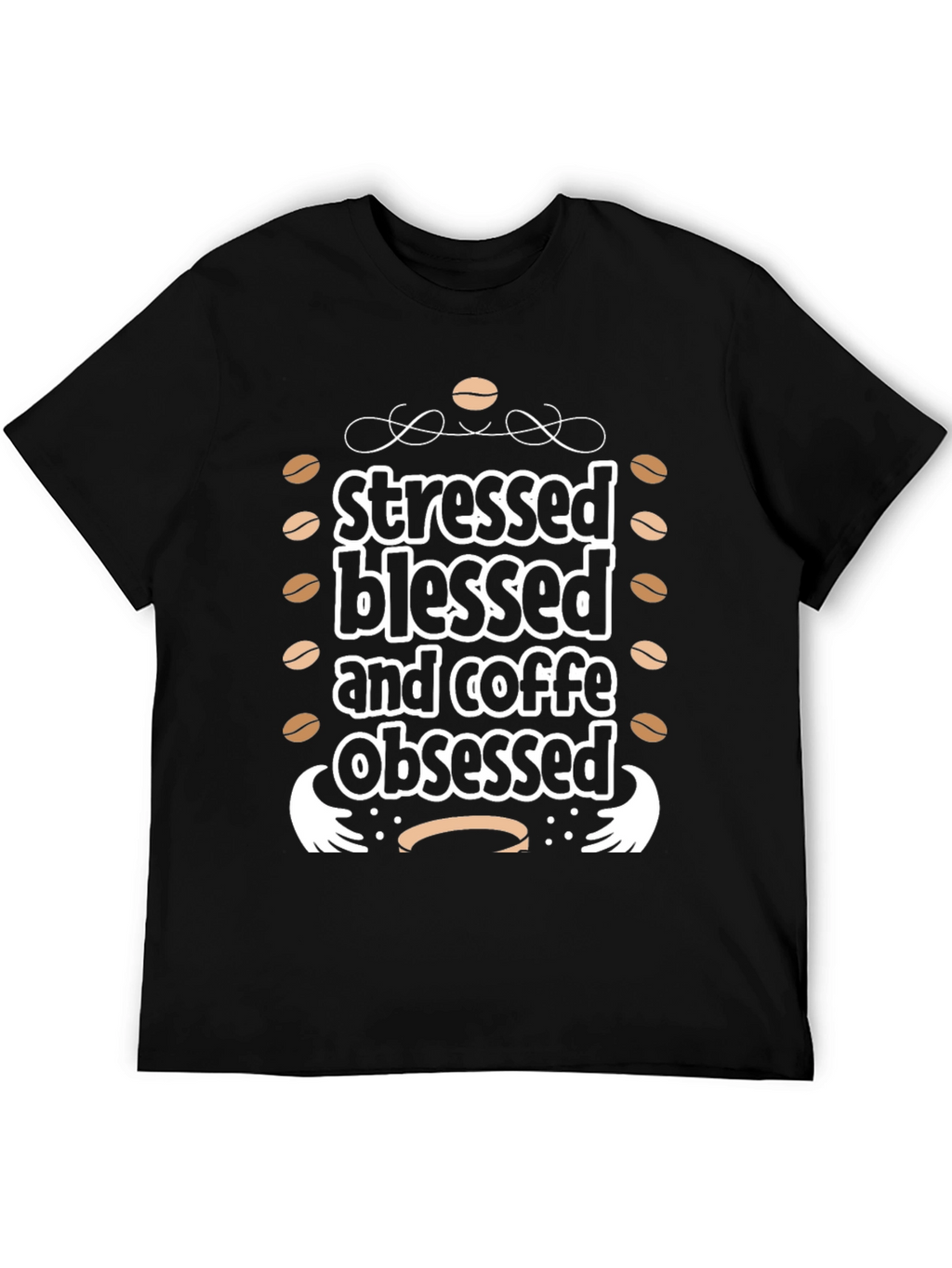 Stressed Blessed & Coffee Obsessed T-Shirt