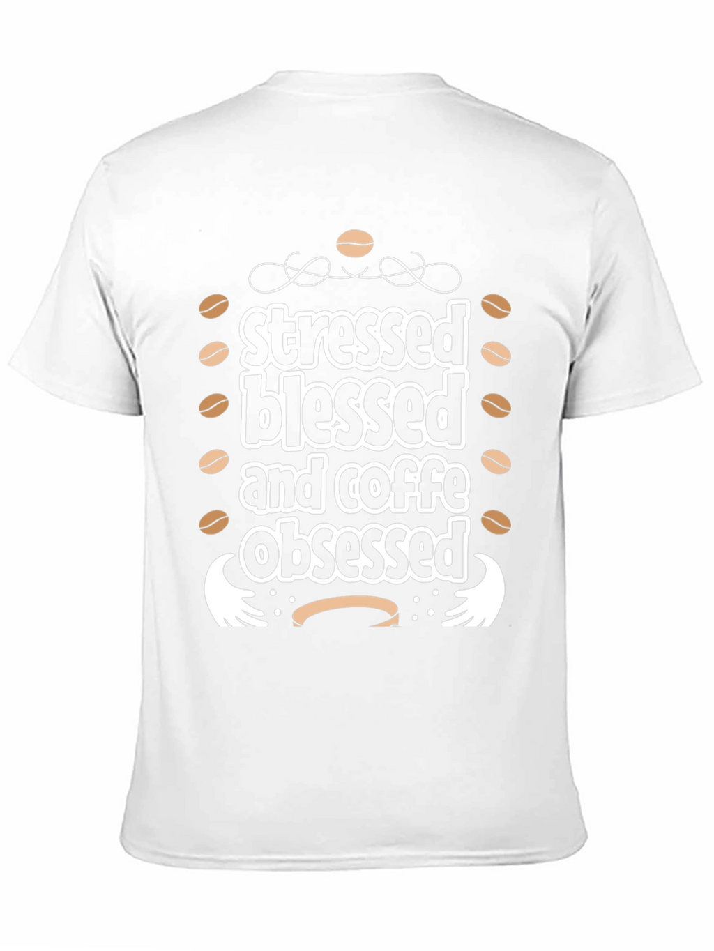 Stressed Blessed & Coffee Obsessed T-Shirt