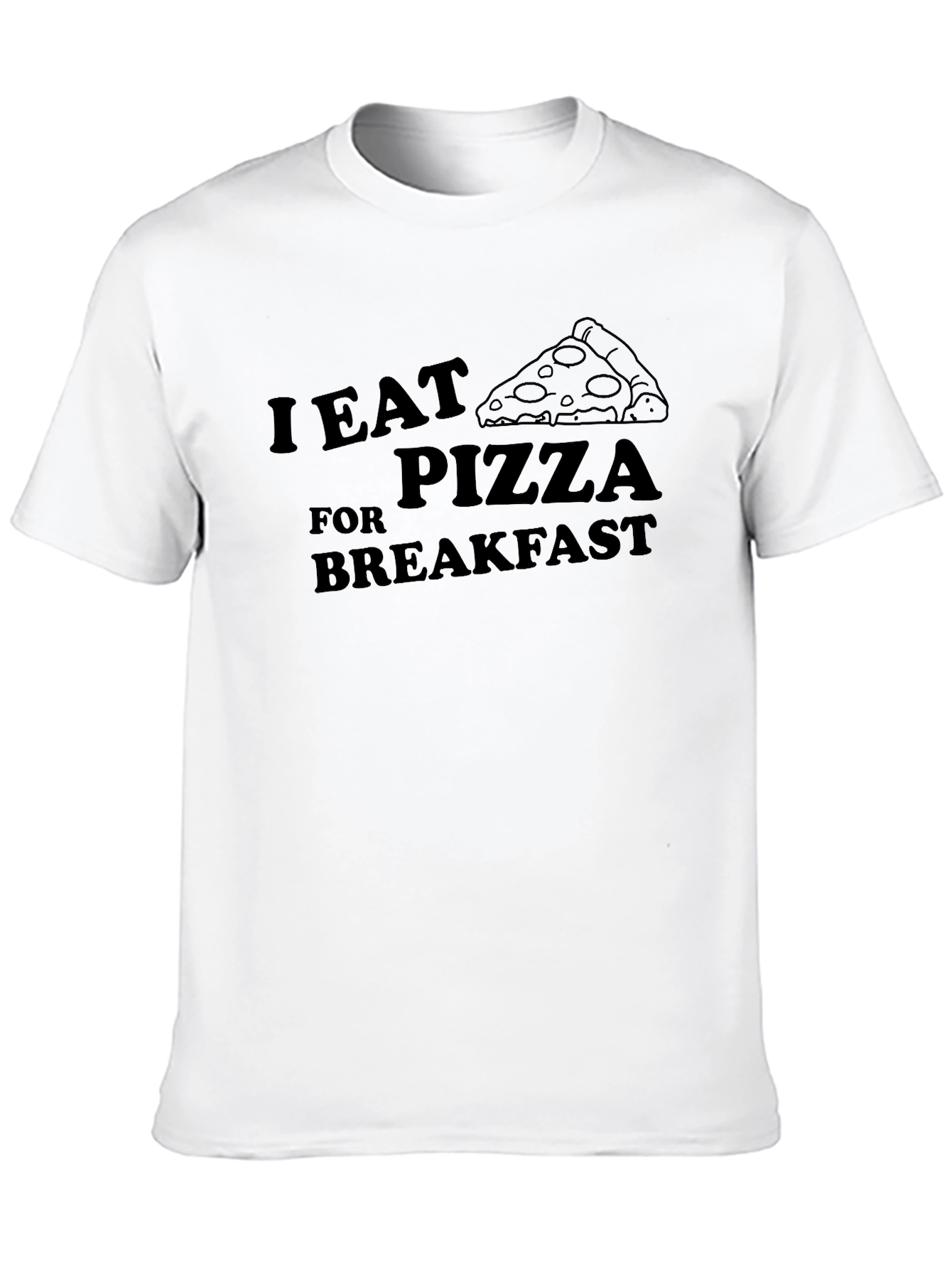 I Eat Pizza for Breakfast Black T-Shirt
