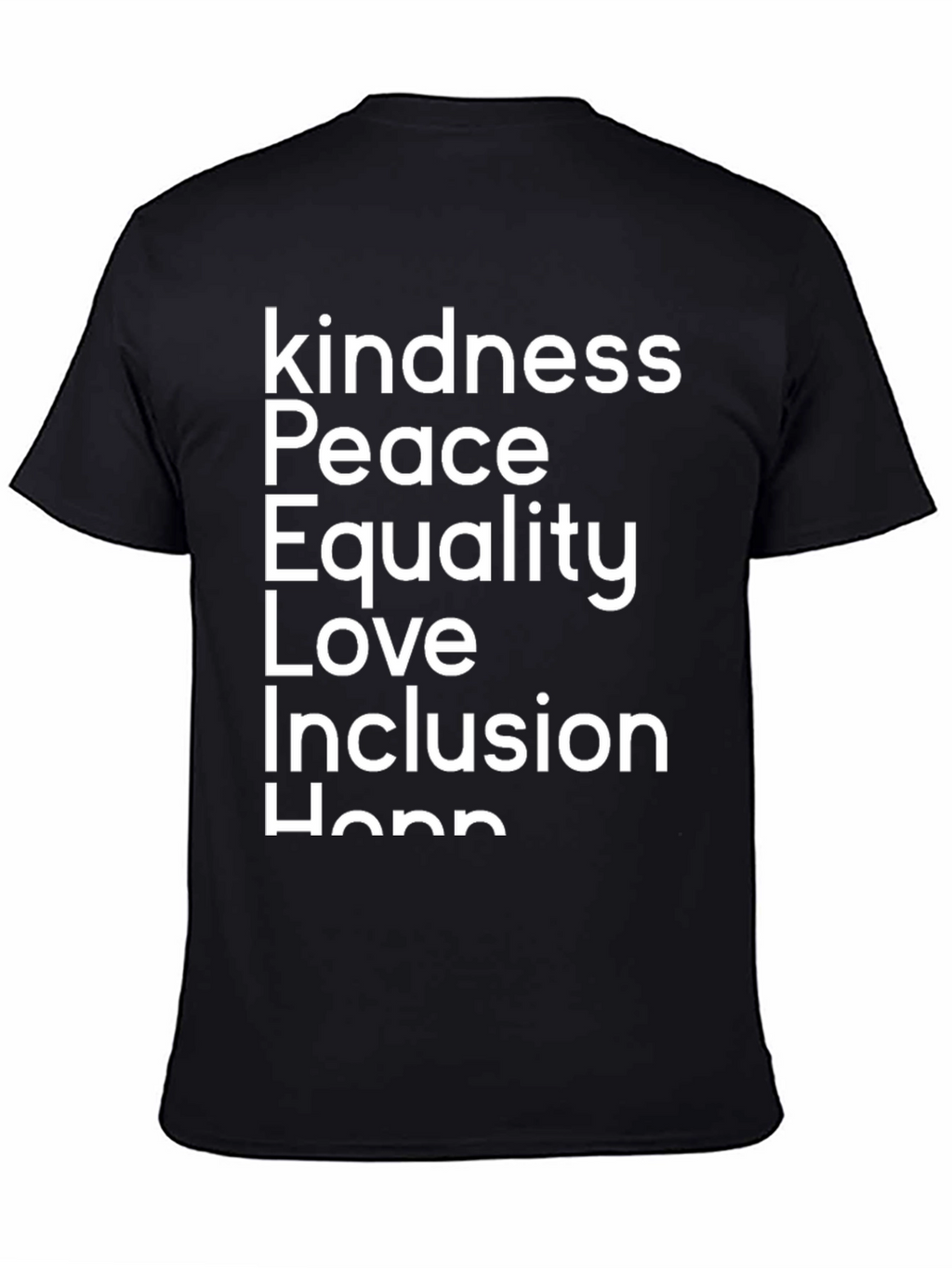 Kindness Peace Equality Love T-Shirt - Black
