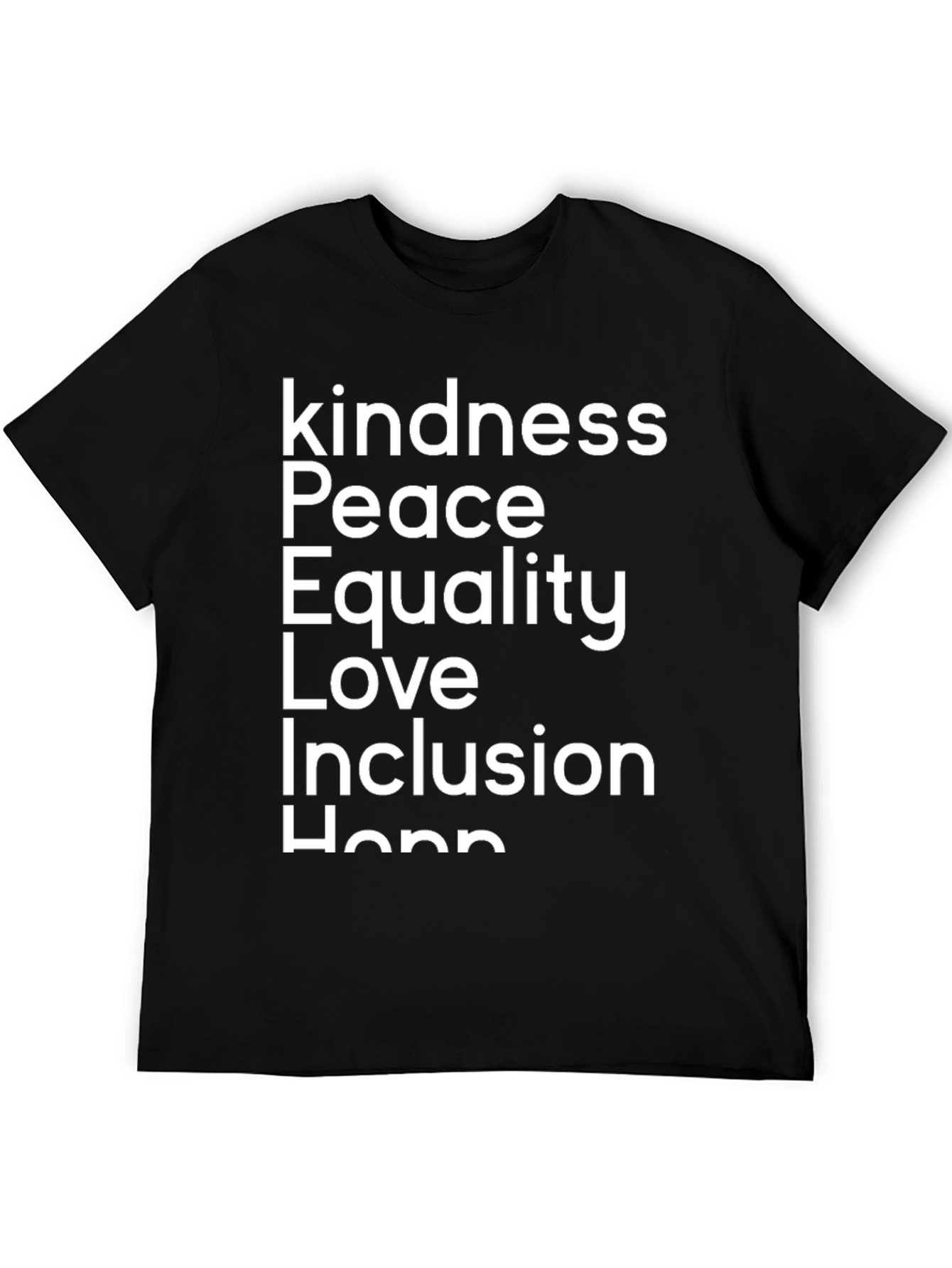 Kindness Peace Equality Love T-Shirt - Black
