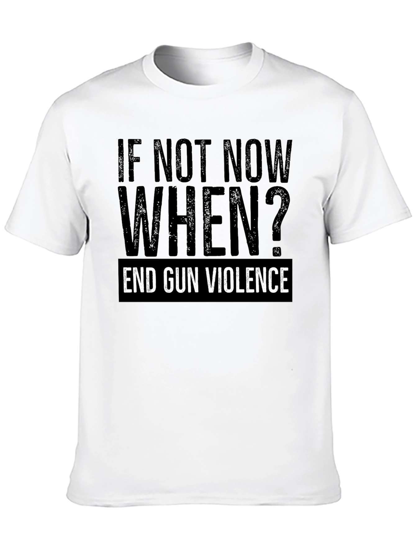 If Not Now When? End Gun Violence Graphic Tee