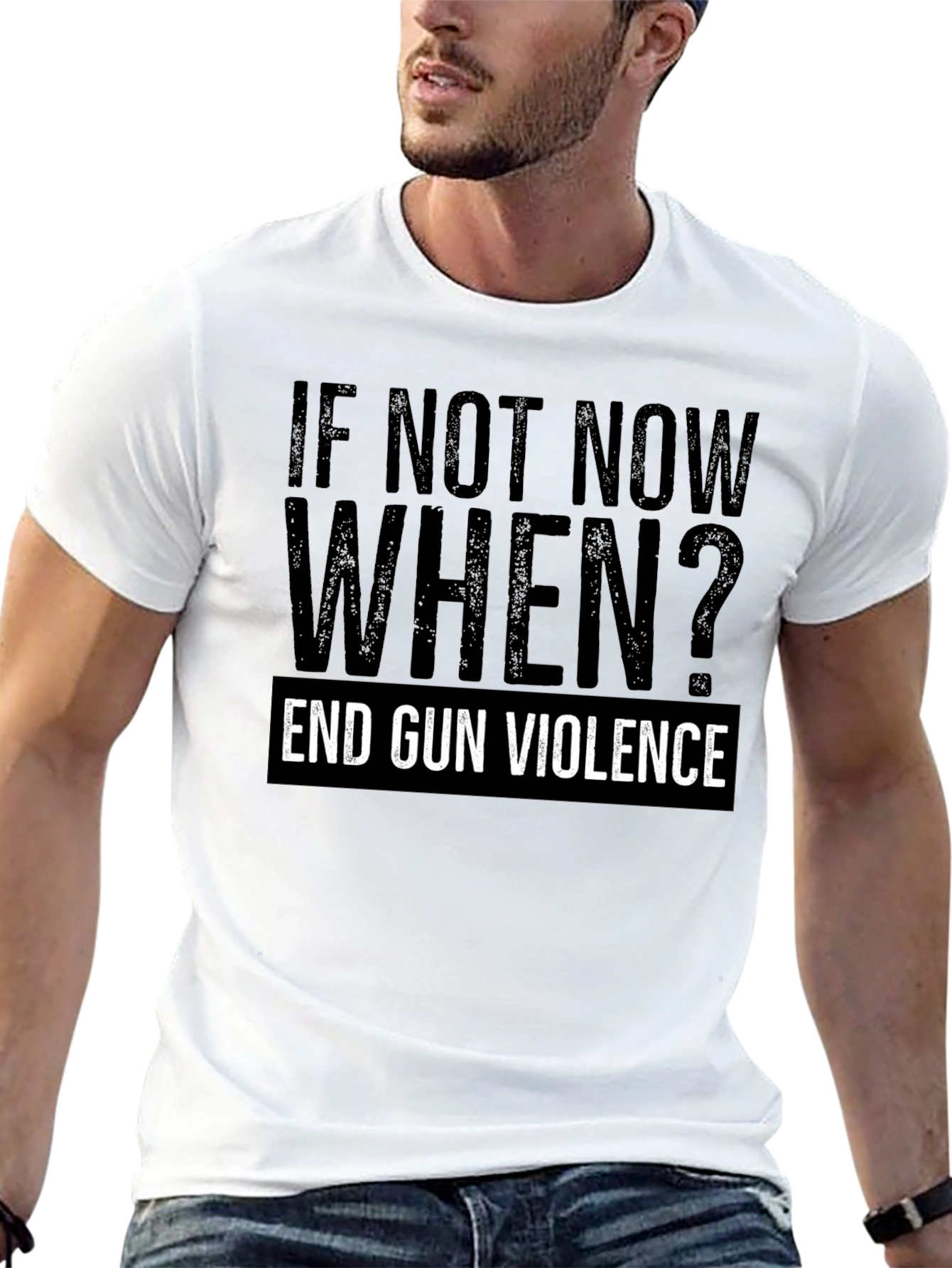 If Not Now When? End Gun Violence Graphic Tee