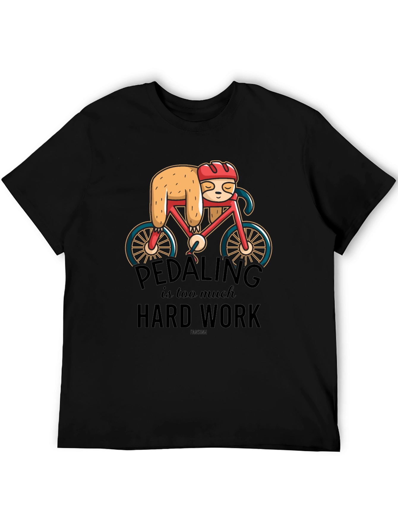 Sloth on Bike T-Shirt - Pedaling is Too Much Hard Work