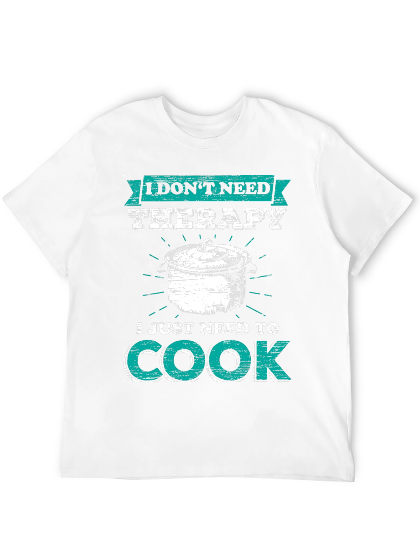 Funny Cooking T-Shirt - I Dont Need Therapy I Need to Cook