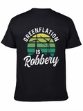 Greenflation is Robbery Graphic T-Shirt