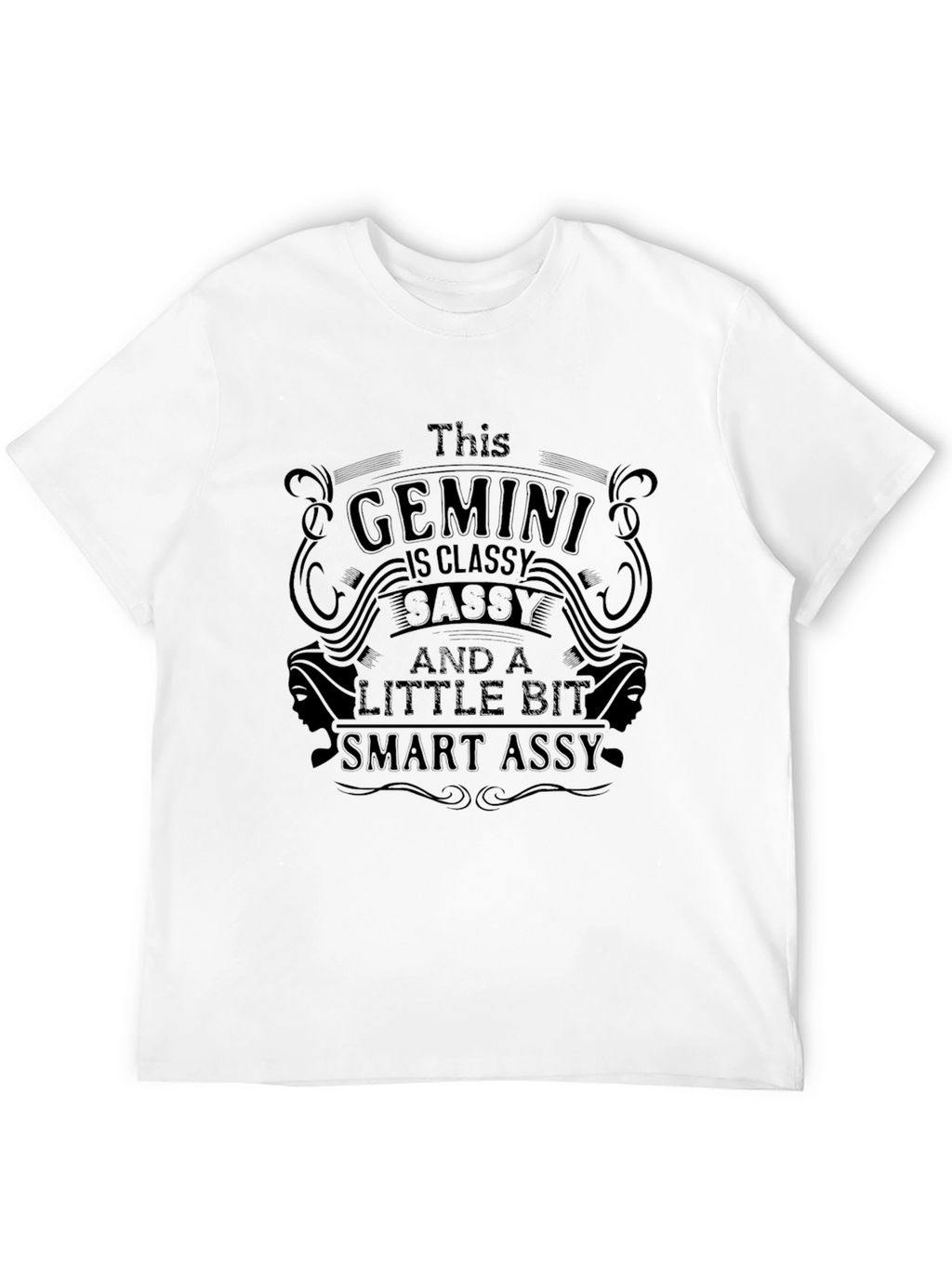 Gemini Classy Sassy Smart Assy Graphic Tee