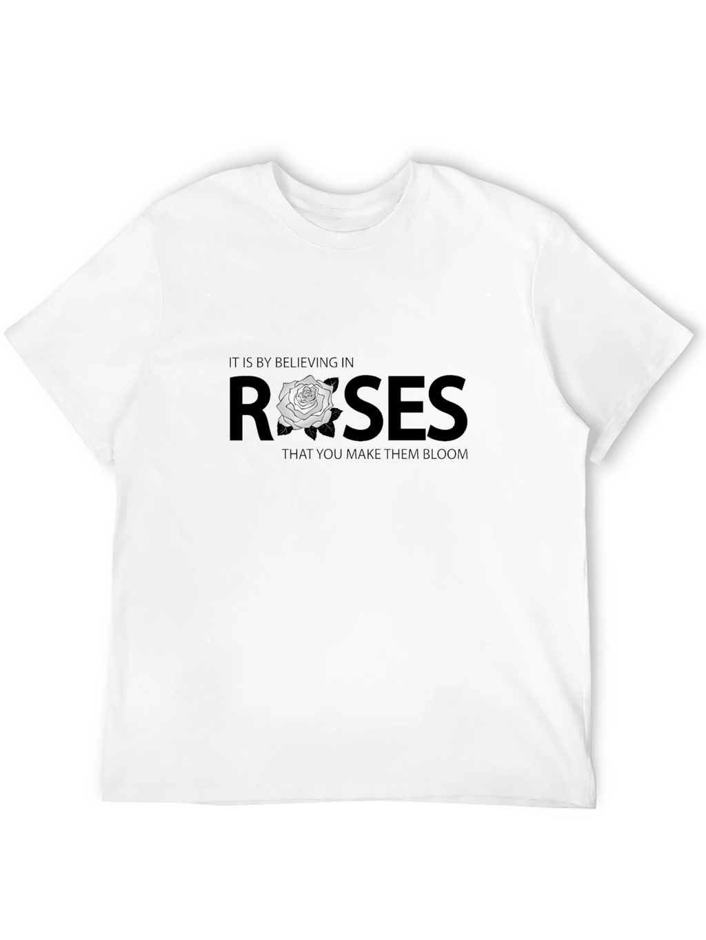 Believe in Roses Graphic T-Shirt