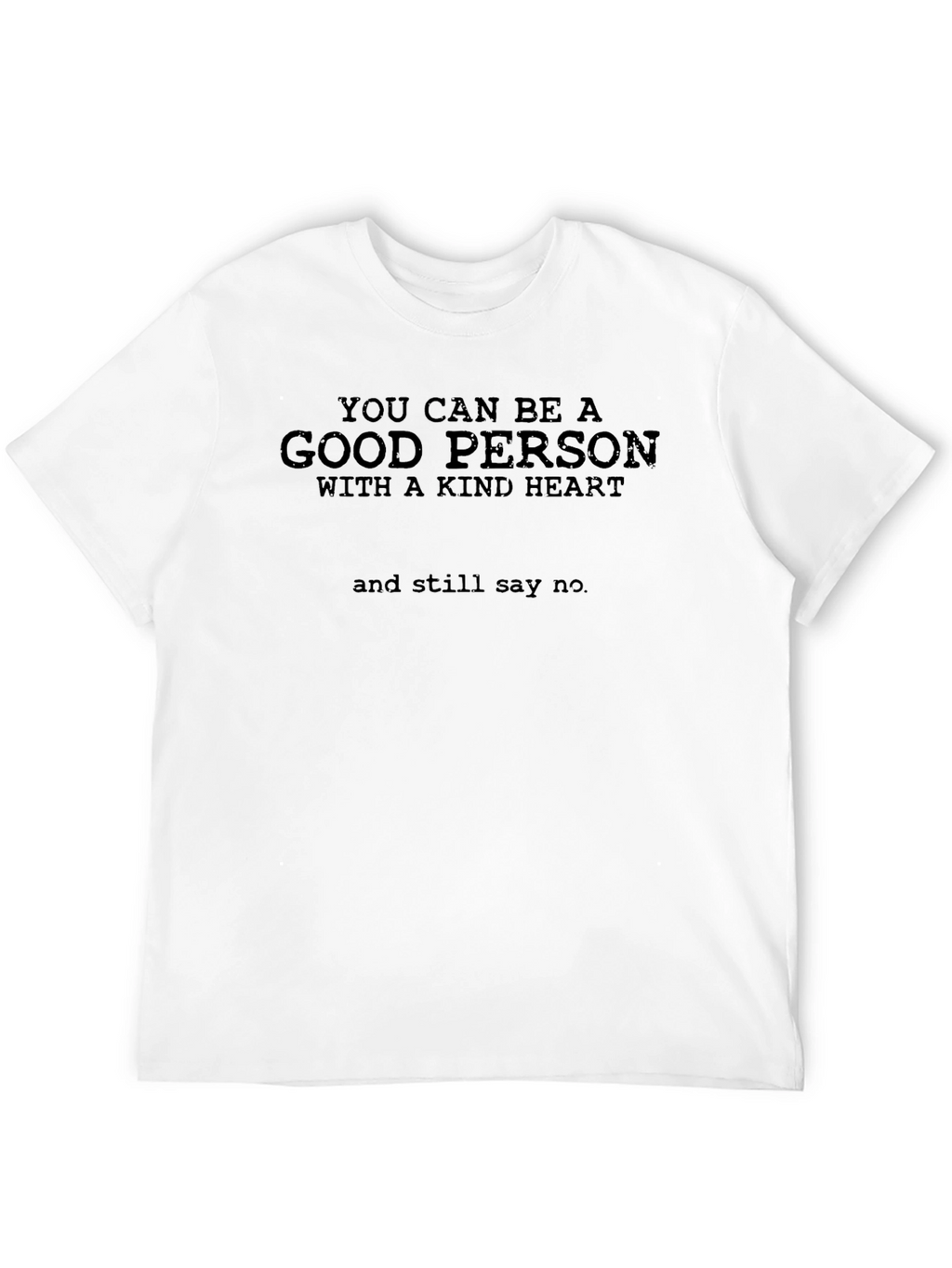 Kind Heart Good Person T-Shirt