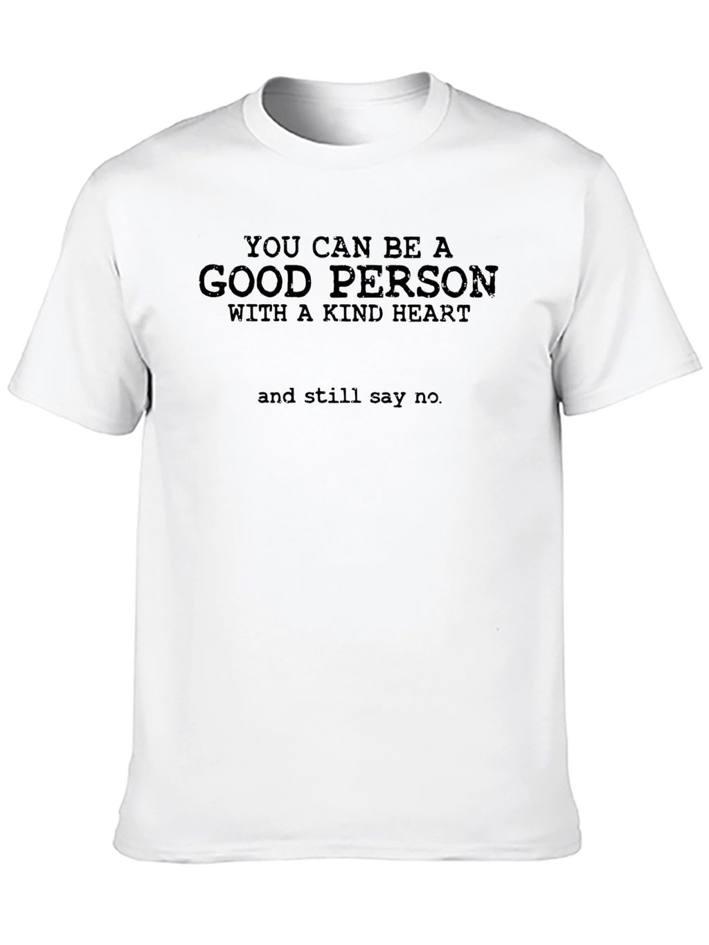 Kind Heart Good Person T-Shirt