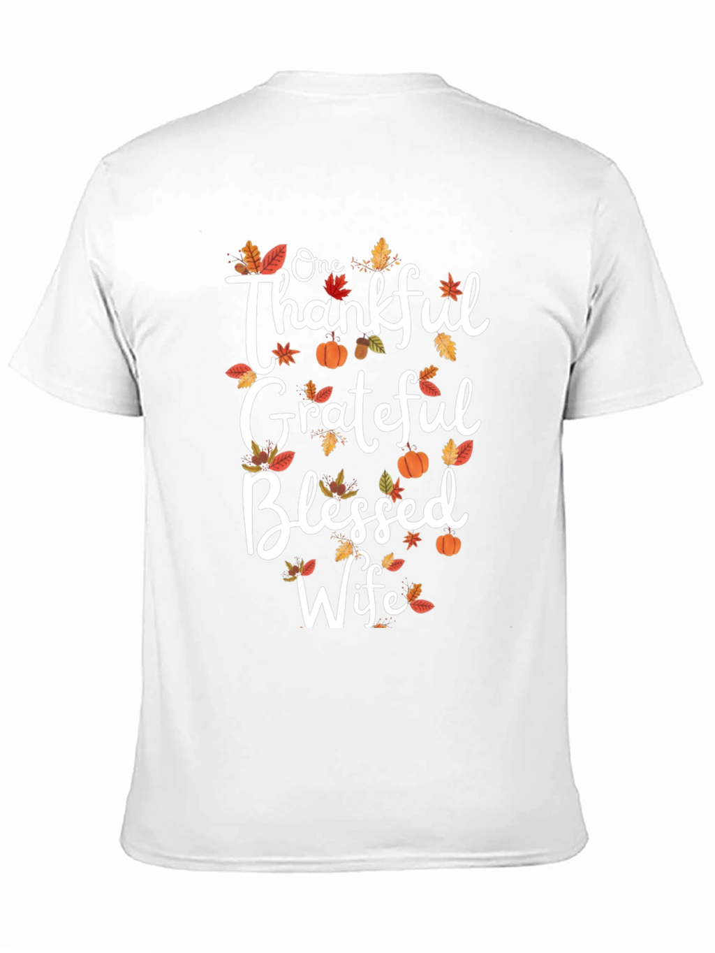 One Thankful Grateful Blessed Wife T-Shirt