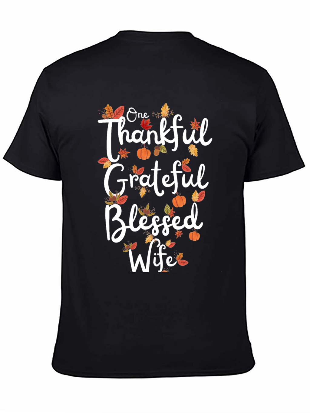 One Thankful Grateful Blessed Wife T-Shirt