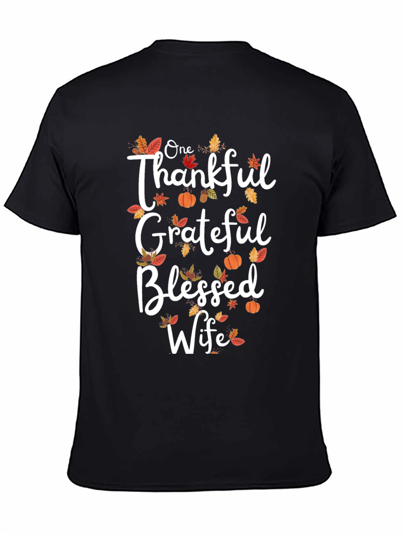 One Thankful Grateful Blessed Wife T-Shirt