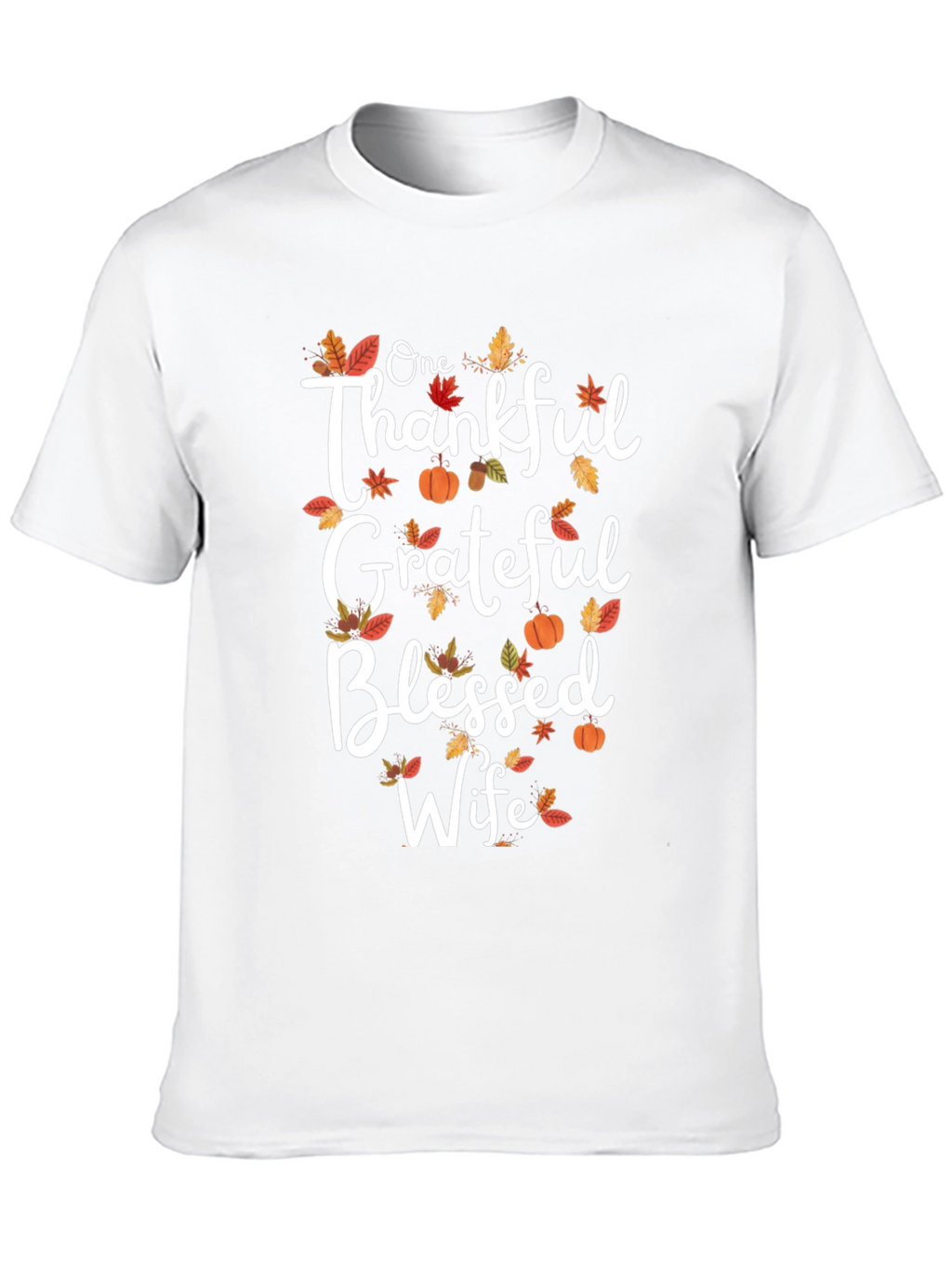 One Thankful Grateful Blessed Wife T-Shirt