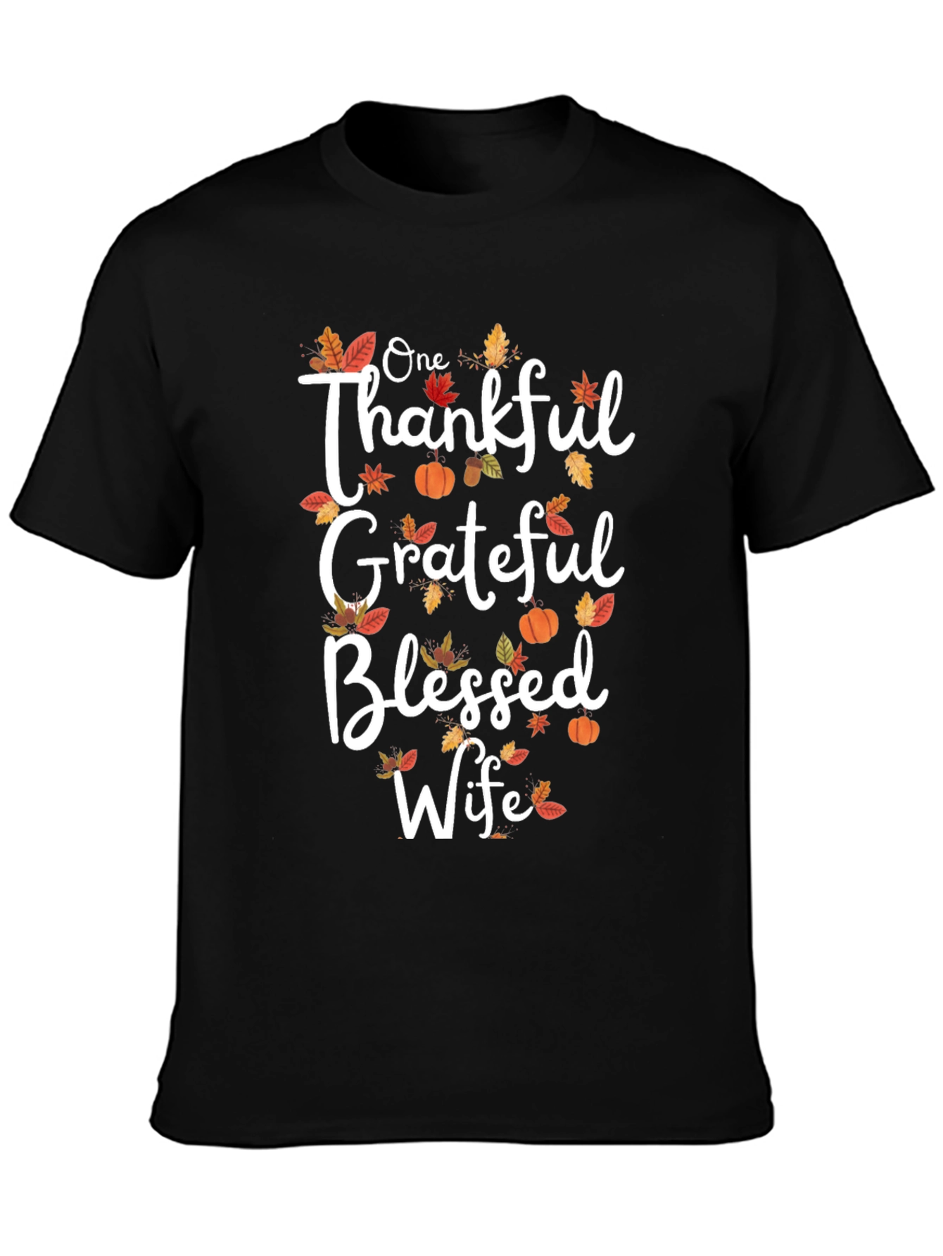 One Thankful Grateful Blessed Wife T-Shirt