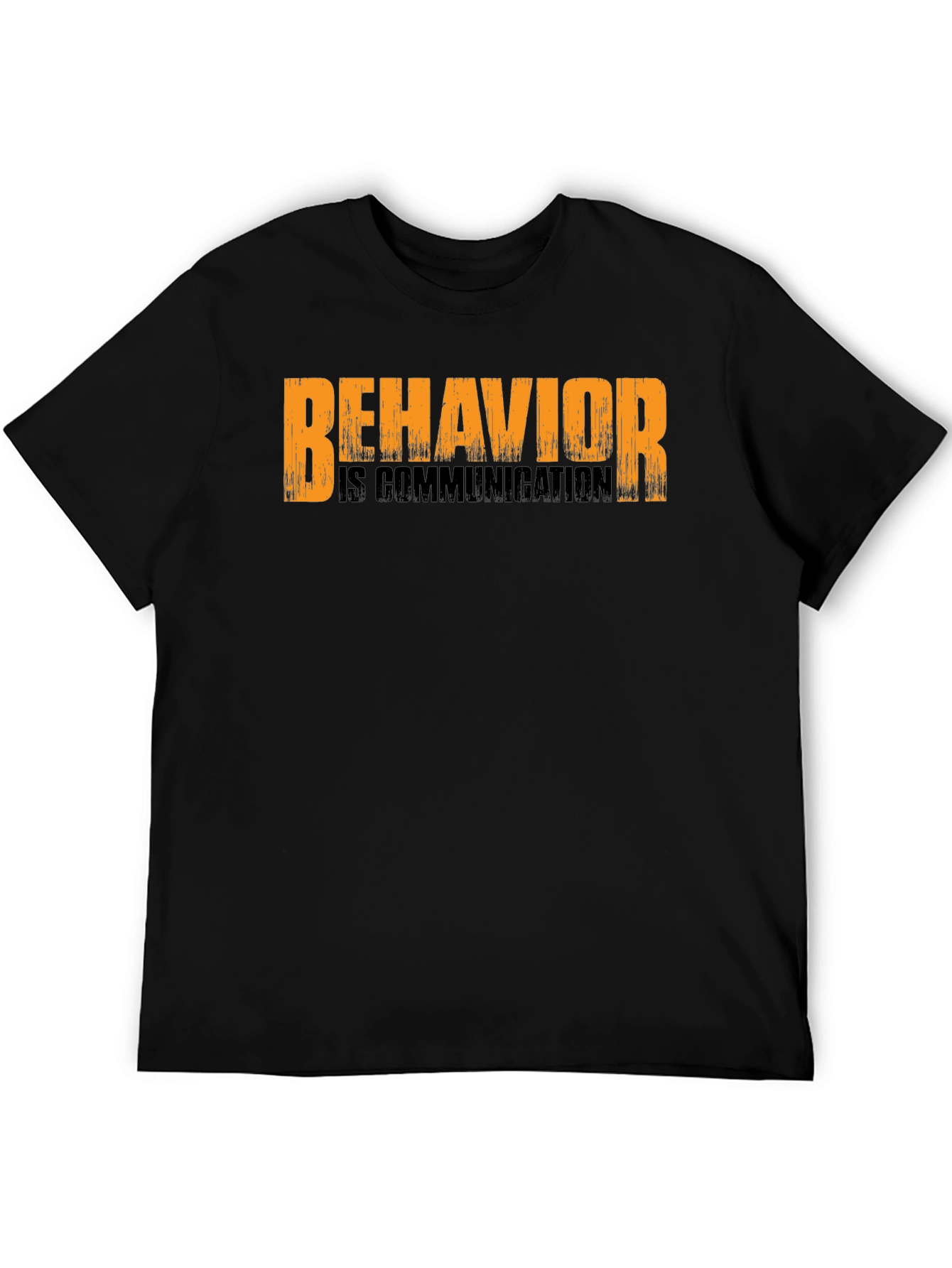 Behavior is Communication Black T-Shirt