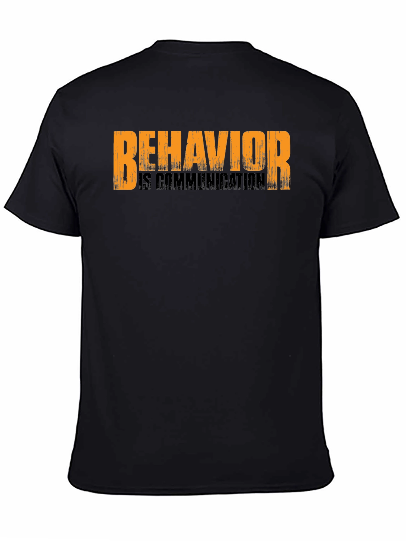 Behavior is Communication Black T-Shirt