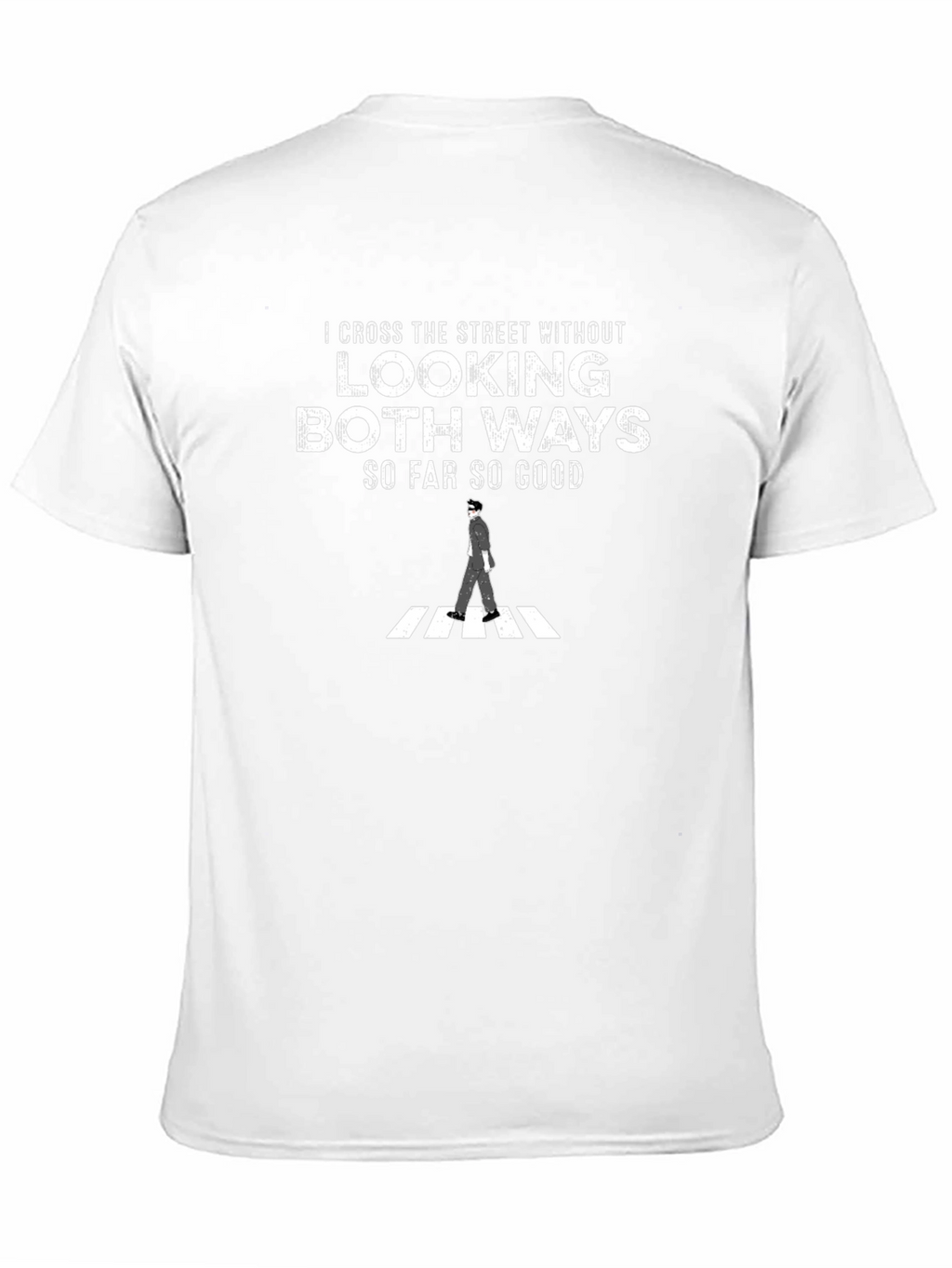 I Cross the Street T-Shirt