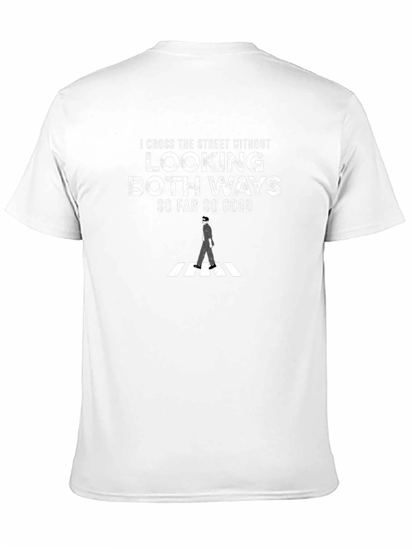 I Cross the Street T-Shirt