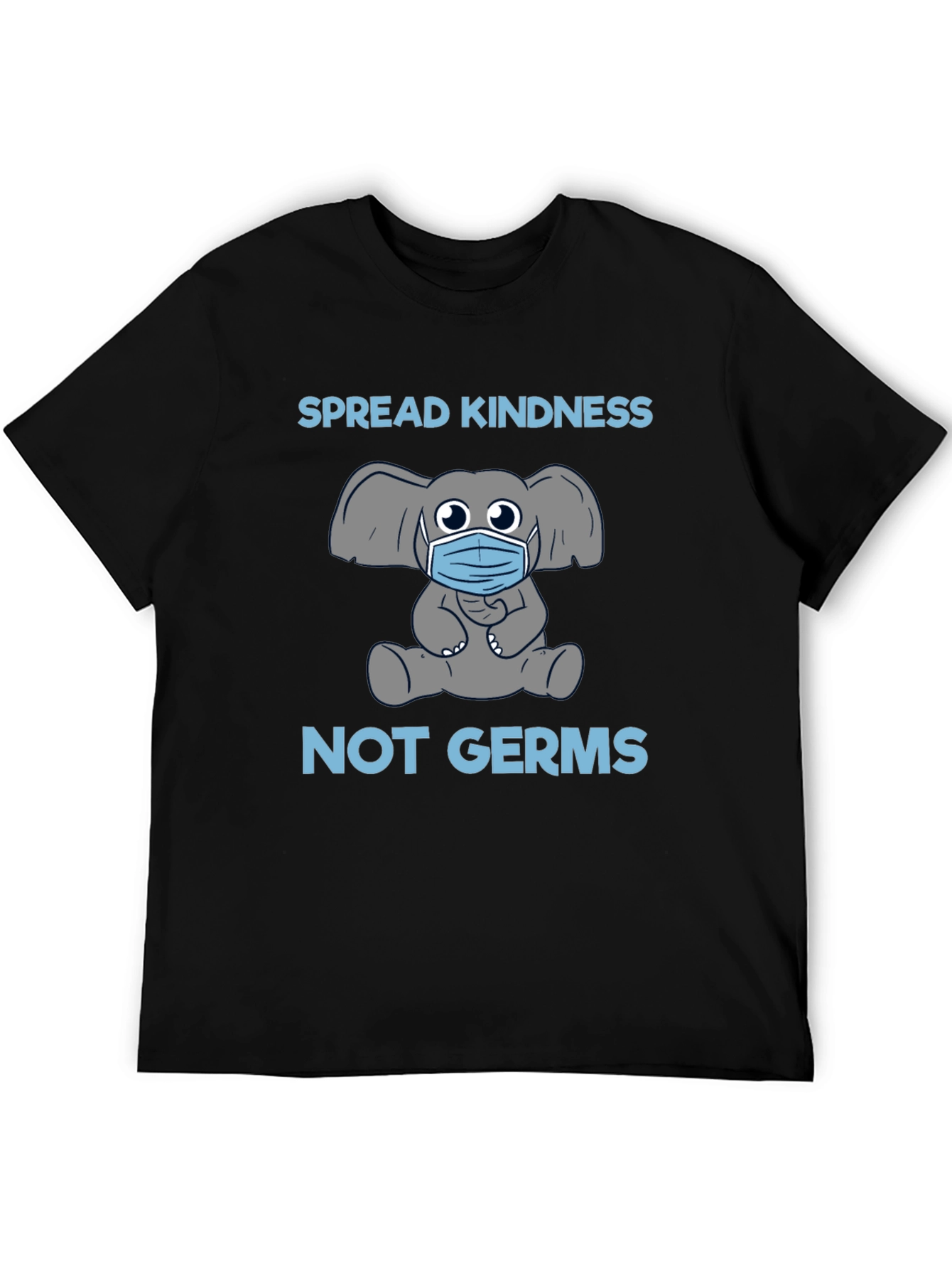 Spread Kindness Not Germs T-Shirt