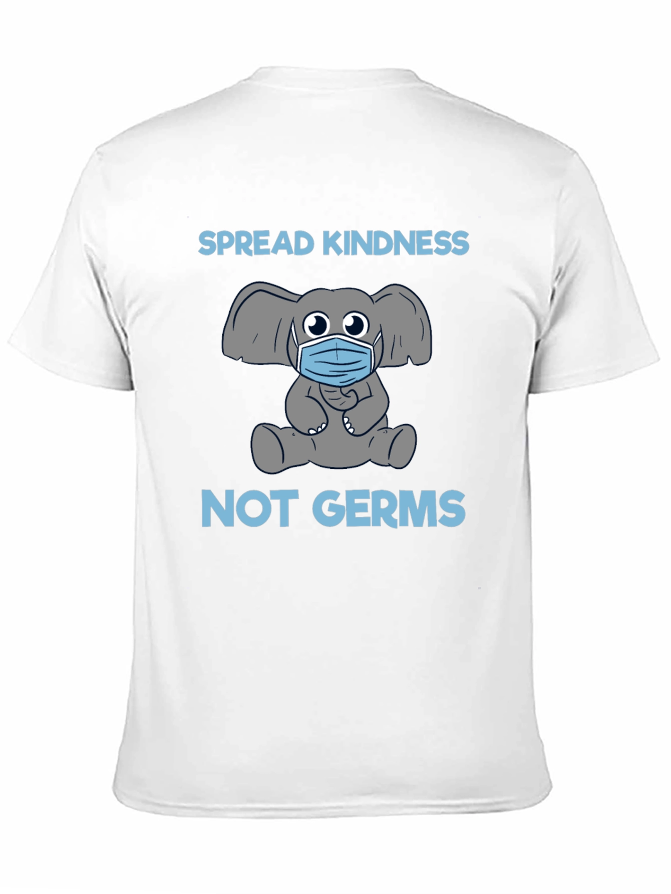 Spread Kindness Not Germs T-Shirt