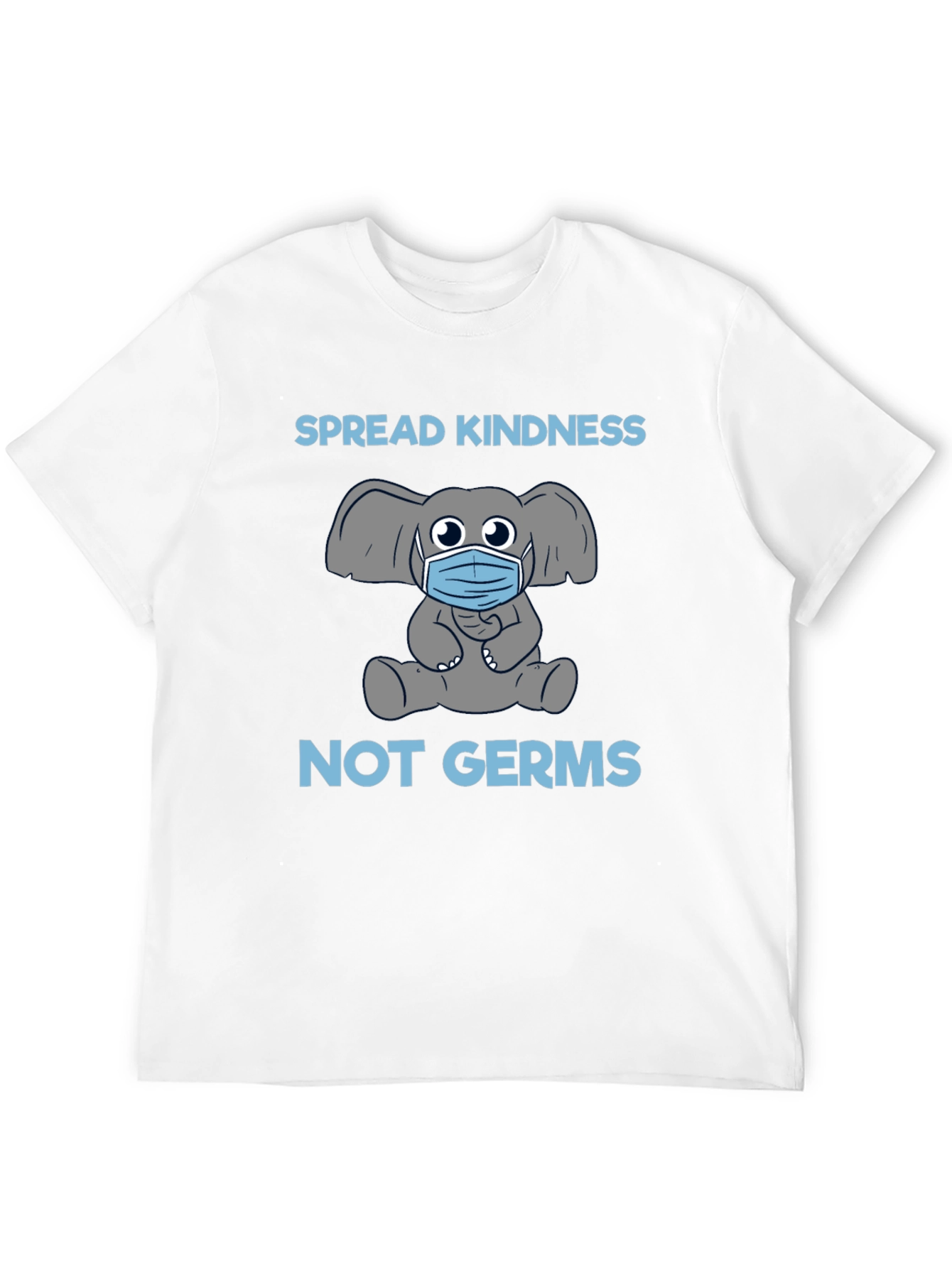 Spread Kindness Not Germs T-Shirt