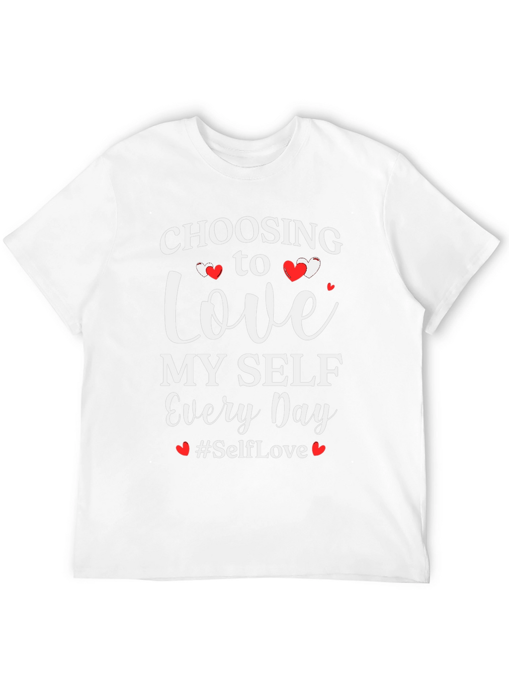 Self-Love T-Shirt - Choose to Love Myself Every Day